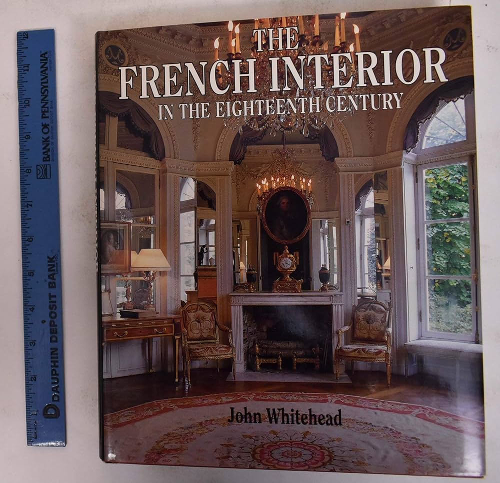 French Interiors of the Eighteenth Century: Whitehead, John
