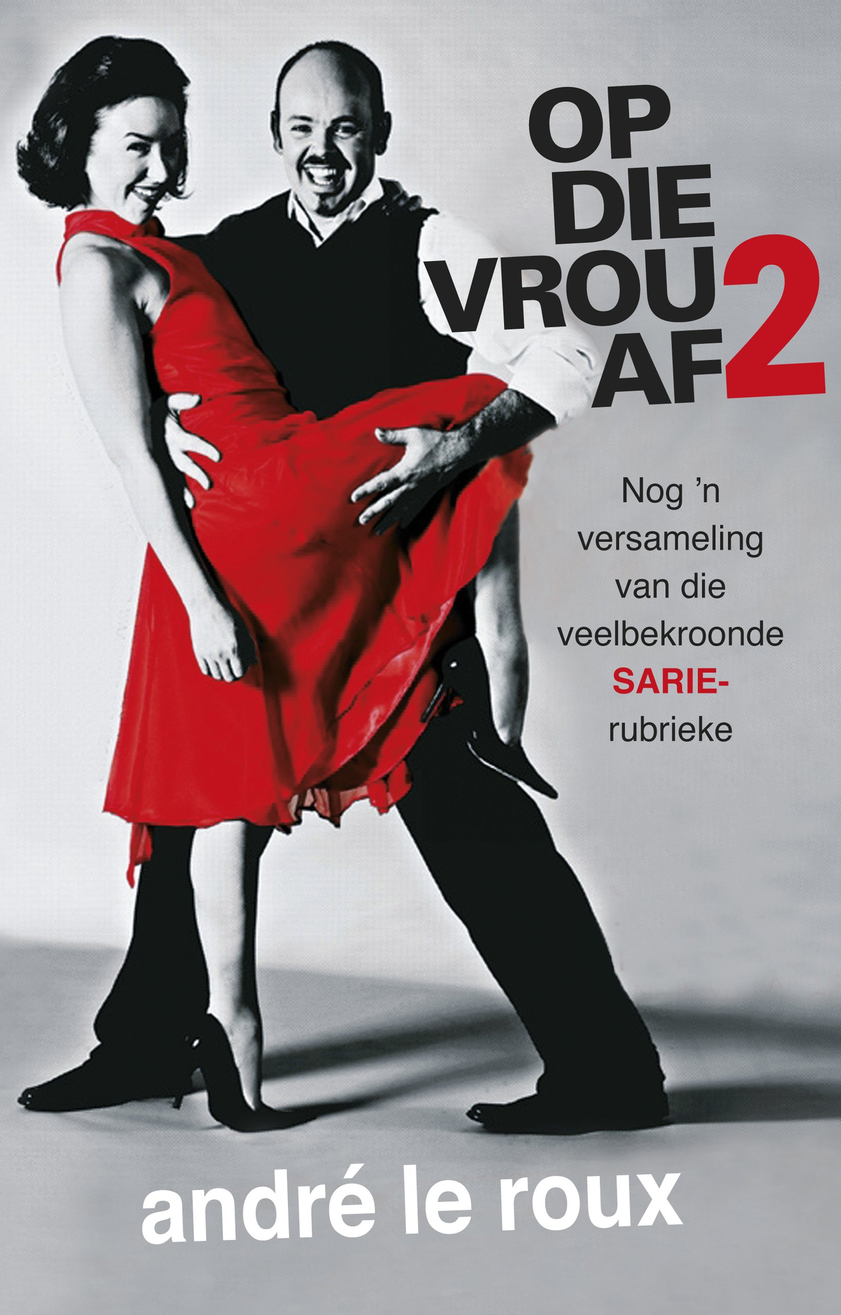 Op die vrou af 2 (Afrikaans Edition)