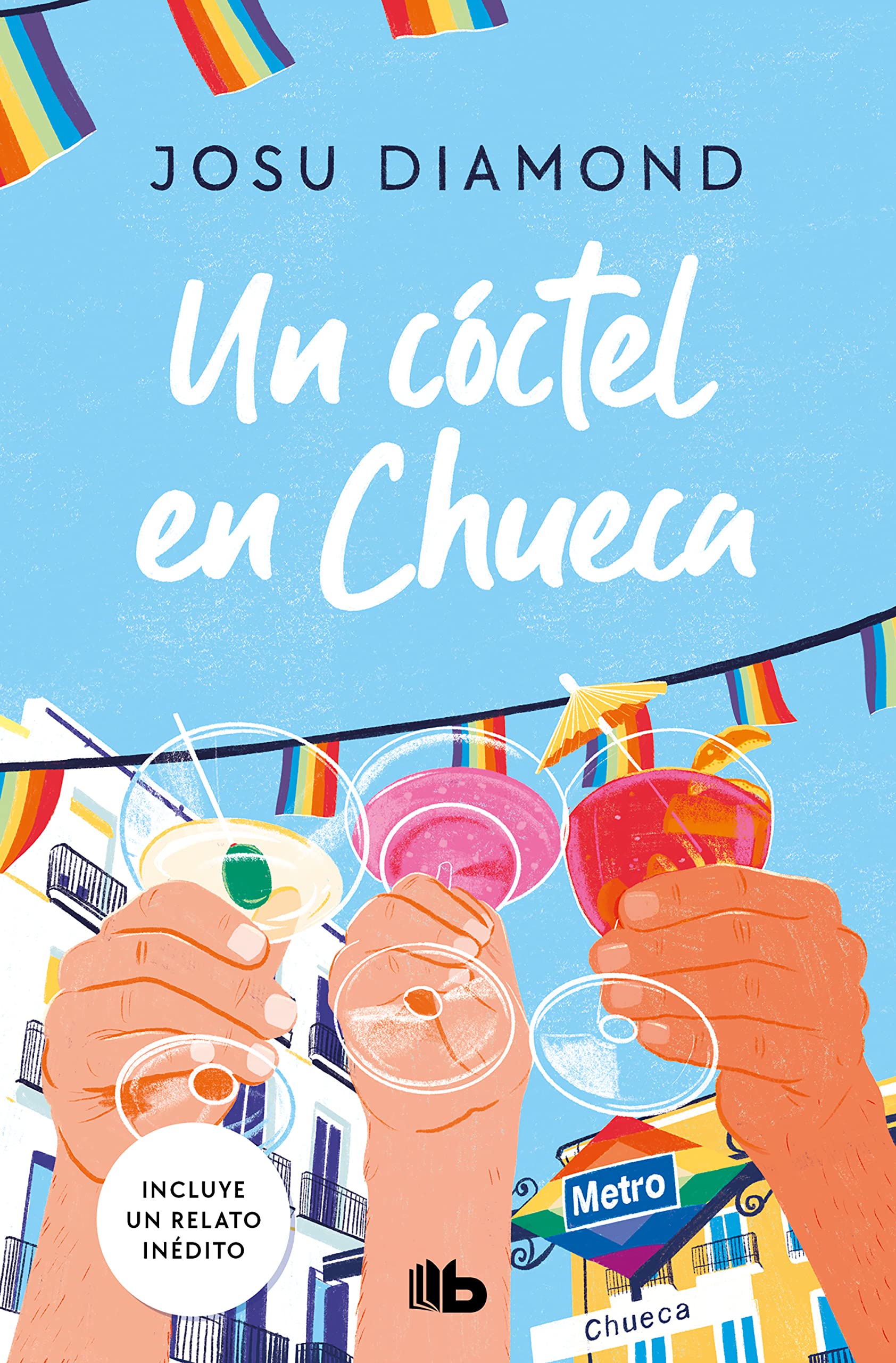 Un cóctel en Chueca (Trilogía Un cóctel en Chueca 1) (Ficción)