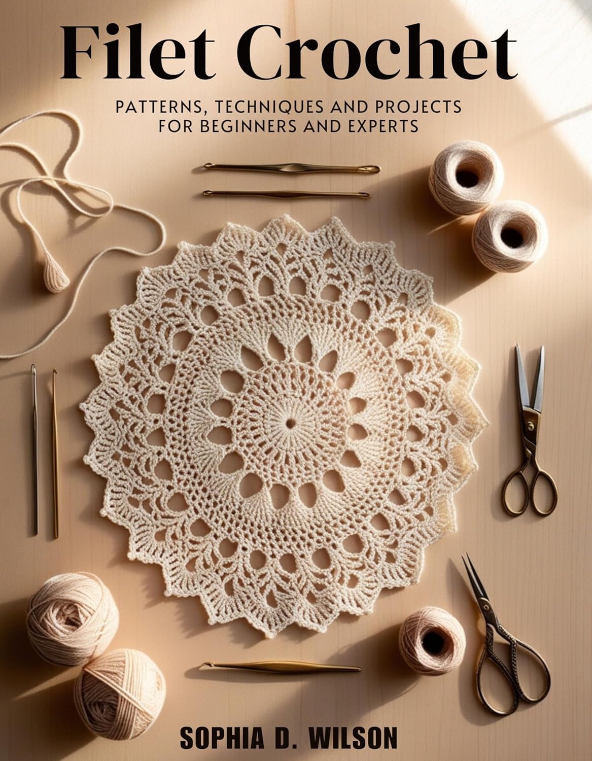 FILET CROCHET Patterns, Techniques and Projects for