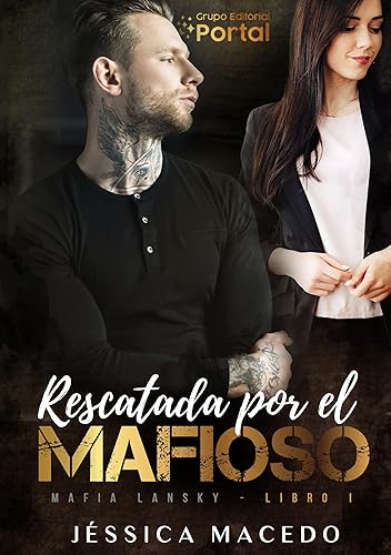 Rescatada por el mafioso (Mafia Lansky nº 1)