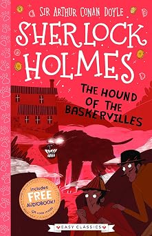 Sherlock Holmes The Hound of the Baskervilles Easy Classics - Detective Book Series Abridged for Ages 7-11 3 The Sherlock Holmes Children s ... Codes and Curious Cases Easy Classics