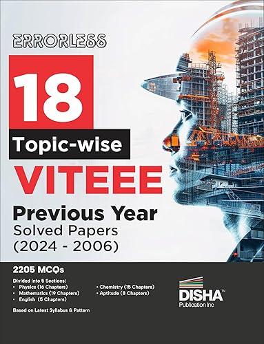 Errorless 18 Chapter-wise &amp; Topic-wise VITEEE Previous Year Solved Papers (2024 - 2006) | Physics, Chemistry, Mathematics, &amp; Quantitative Aptitude 3300 PYQs