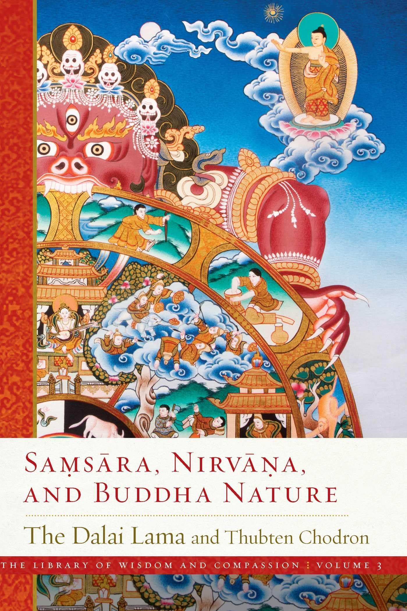 Samsara, Nirvana, and Buddha Nature (The Library of Wisdom and Compassion)