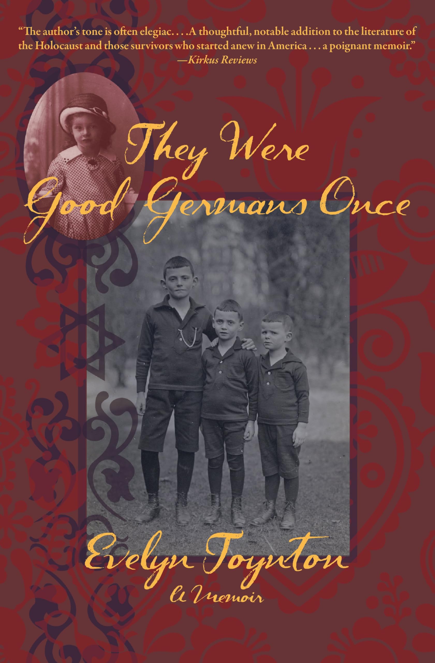They Were Good Germans Once: A Memoir: My Jewish Émigré Family