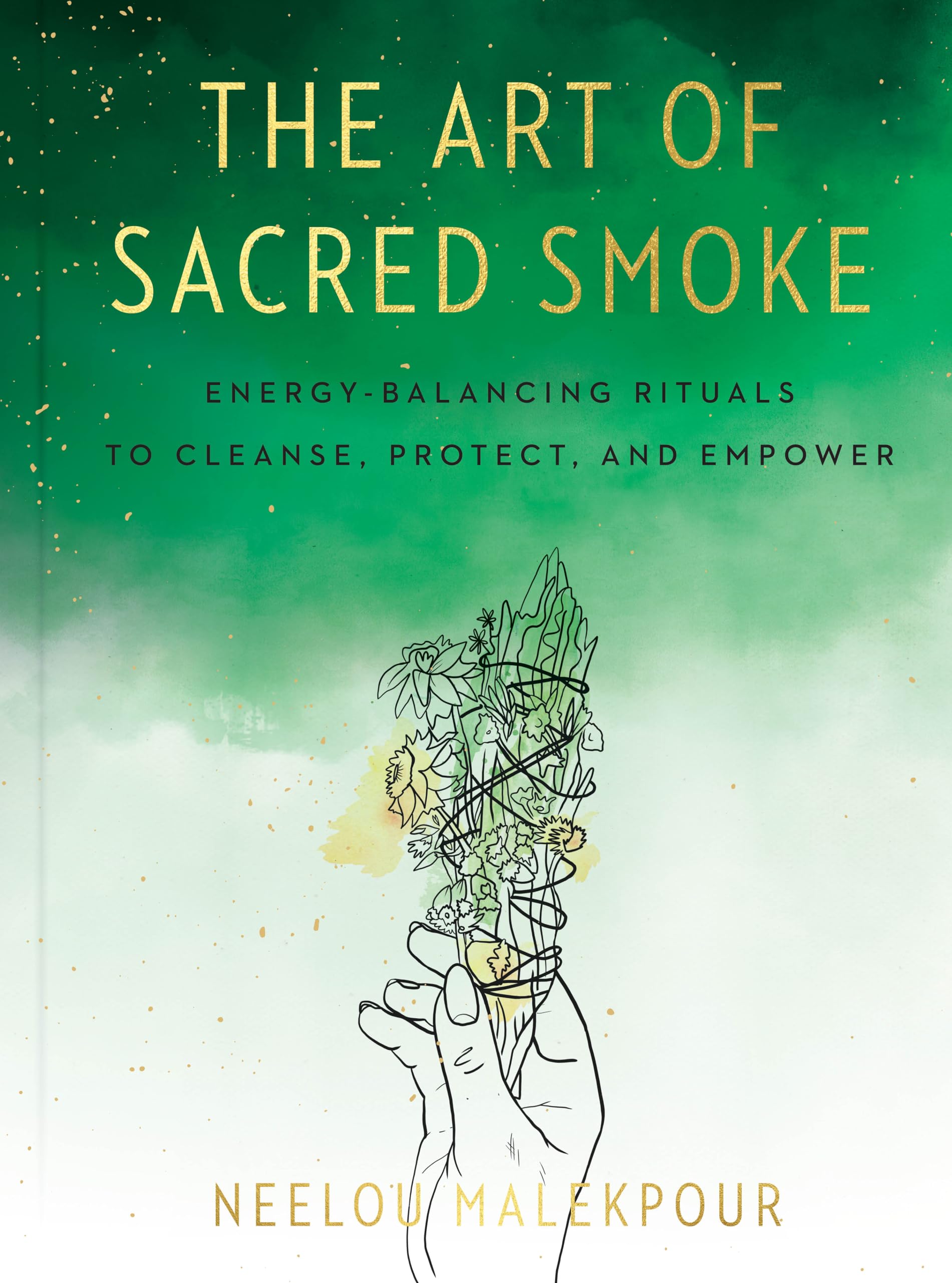 The Art of Sacred Smoke by Neelou  Malekpour (Hardback Book)