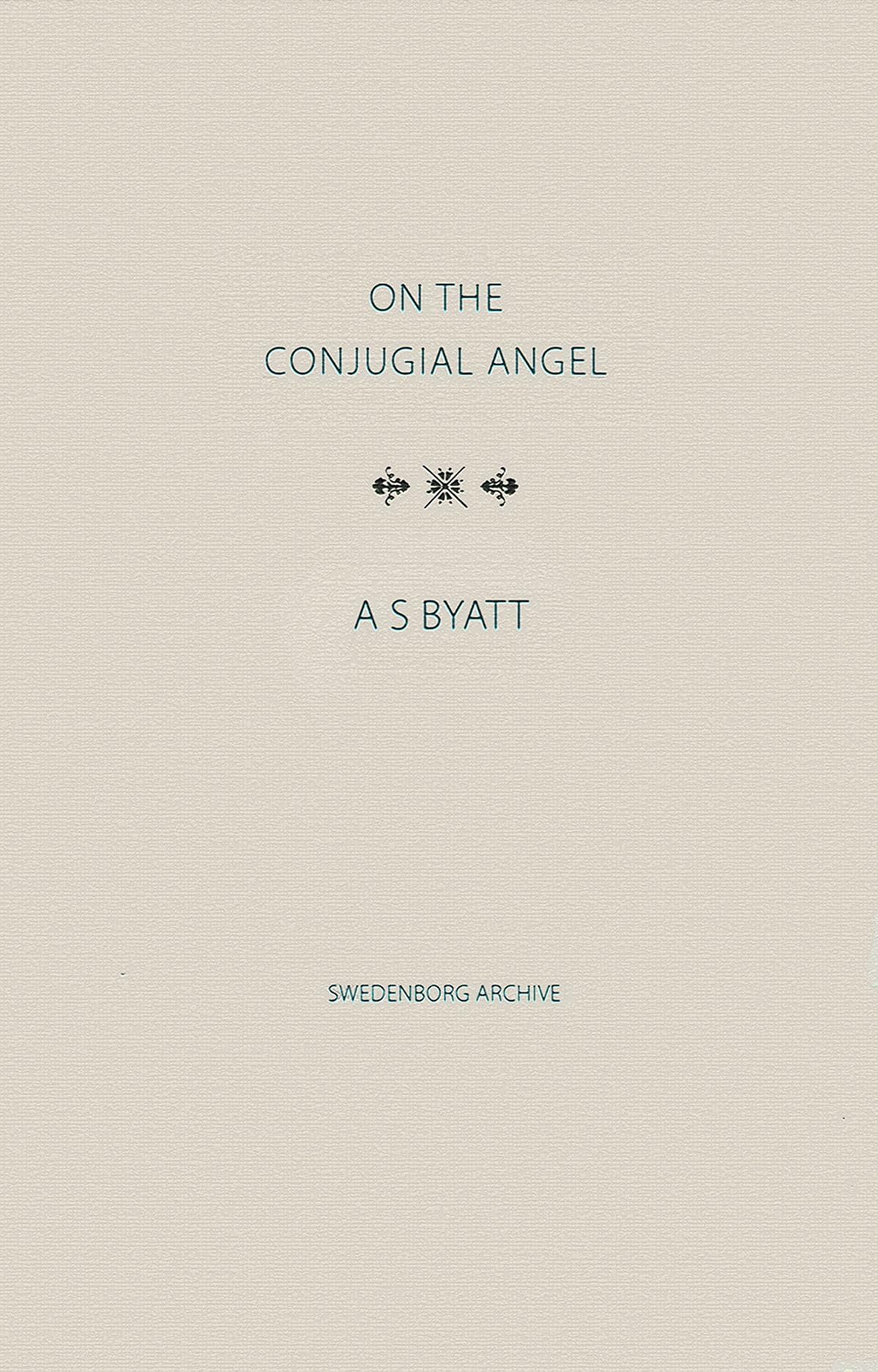 On The Conjugial Angel by A S Byatt (Hardback Book)