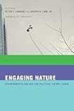 Engaging Nature: Environmentalism and the Political Theory Canon