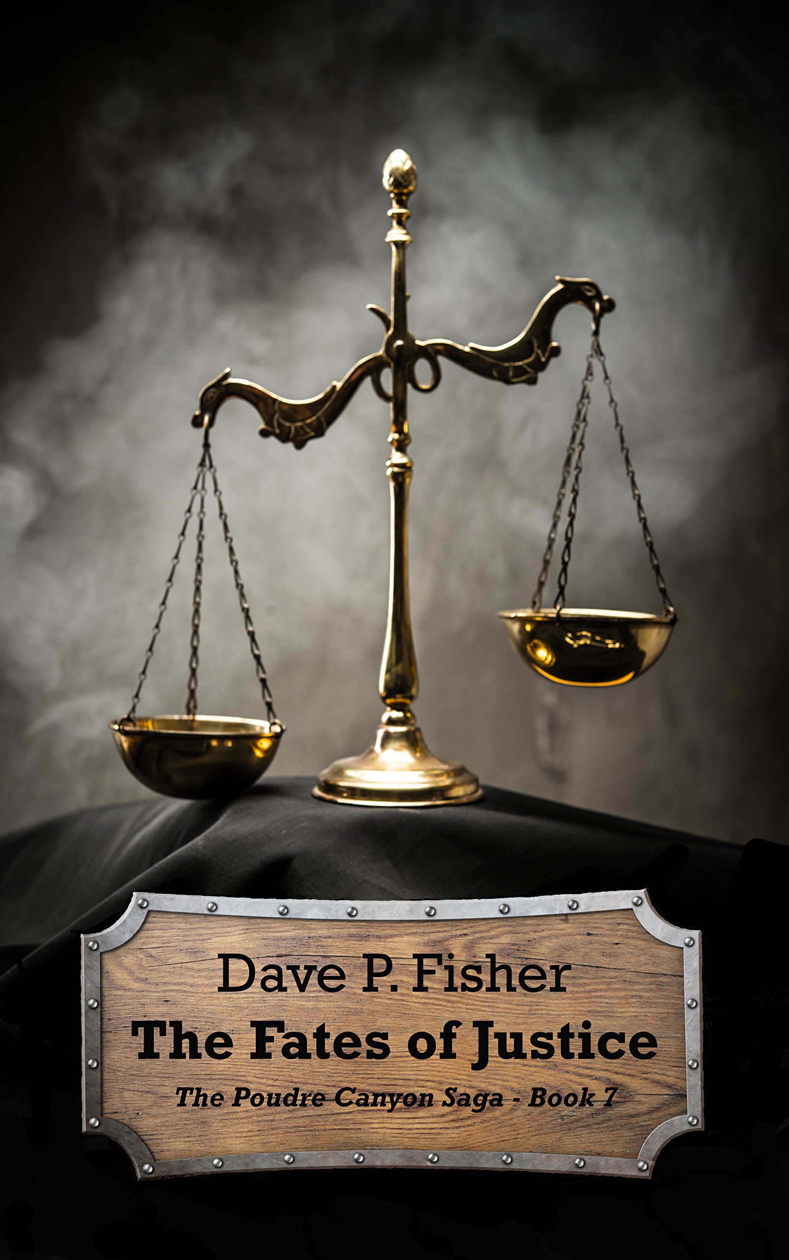 The Fates of Justice (The Poudre Canyon Saga Book 7)