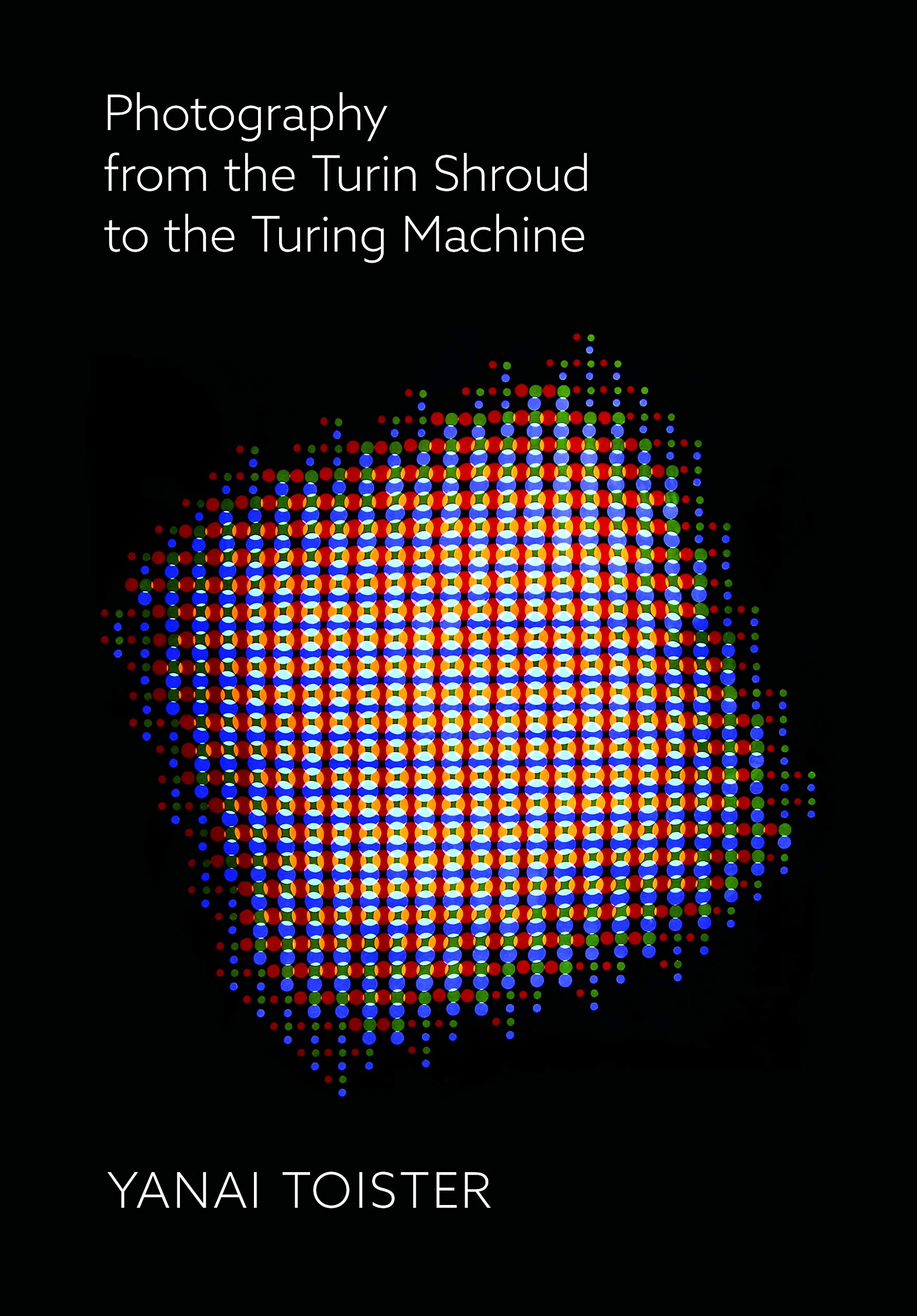 Histoire de la photographie Turin à Turing essai sur l'image et l'évolution technologique