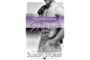 Protecting Summer: A Thrilling SEAL of Protection Romance