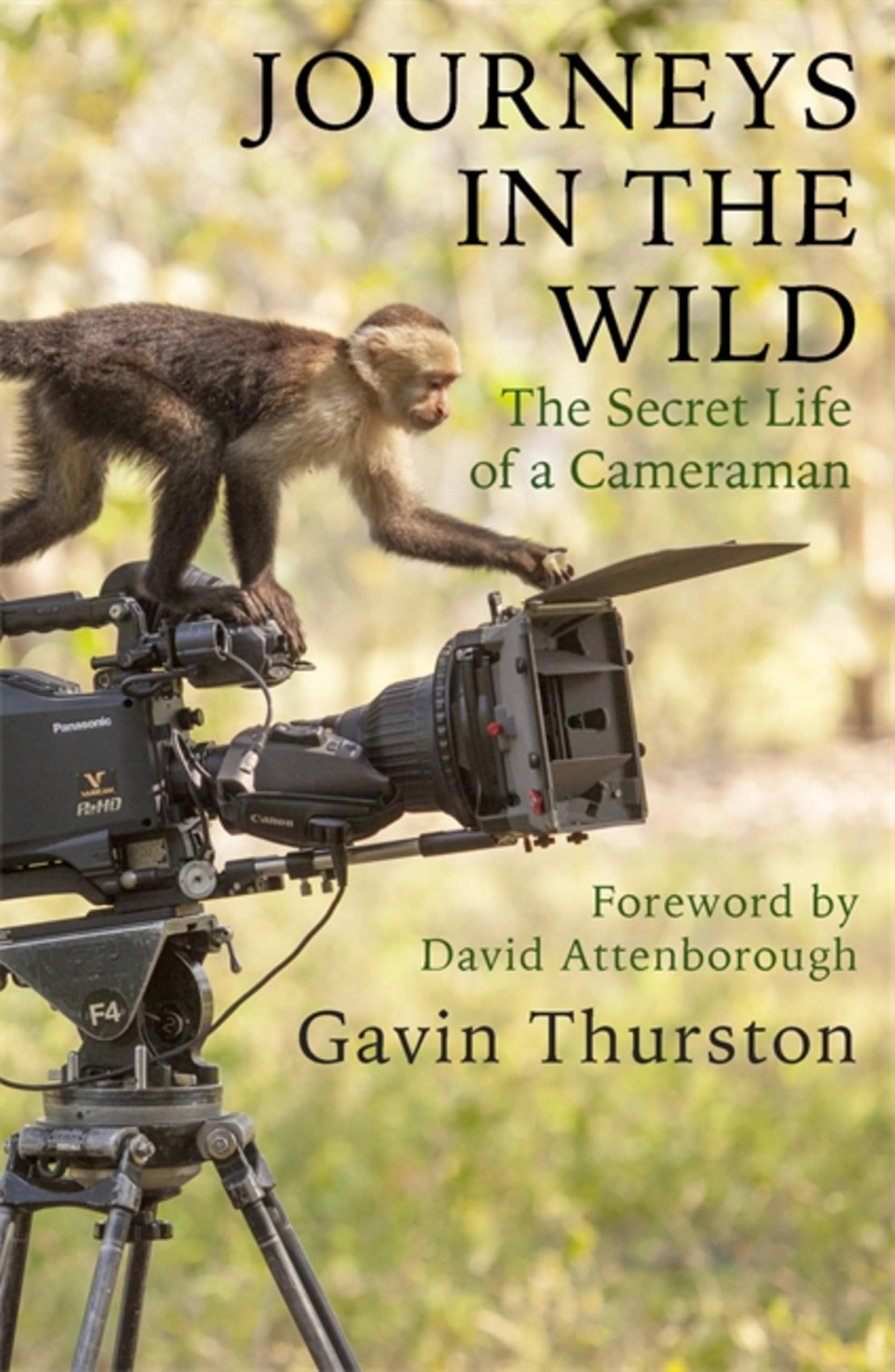 Journeys in the Wild: The Secret Life of a Cameraman