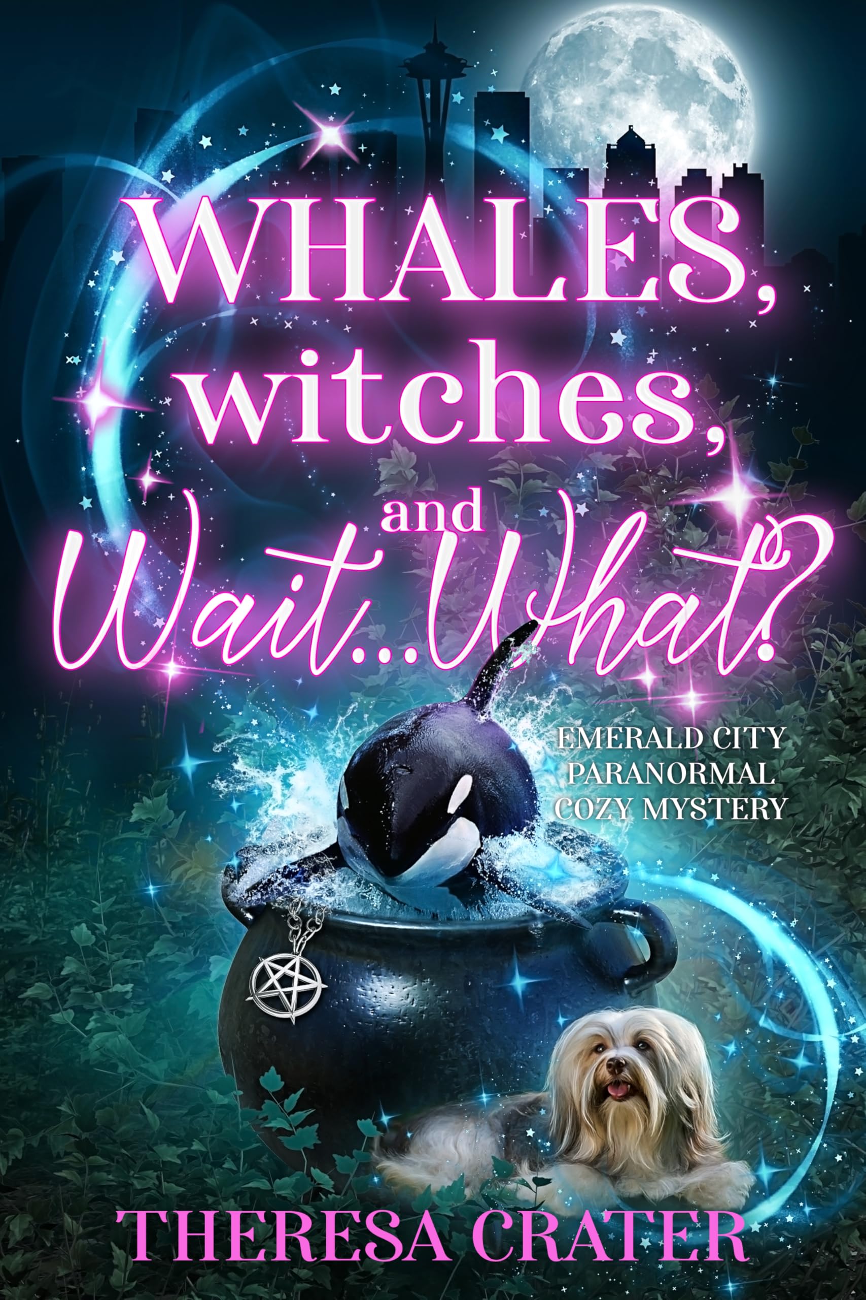 Whales, Witches, and Wait...What? (Emerald City Paranormal Cozy Mystery Book 4)