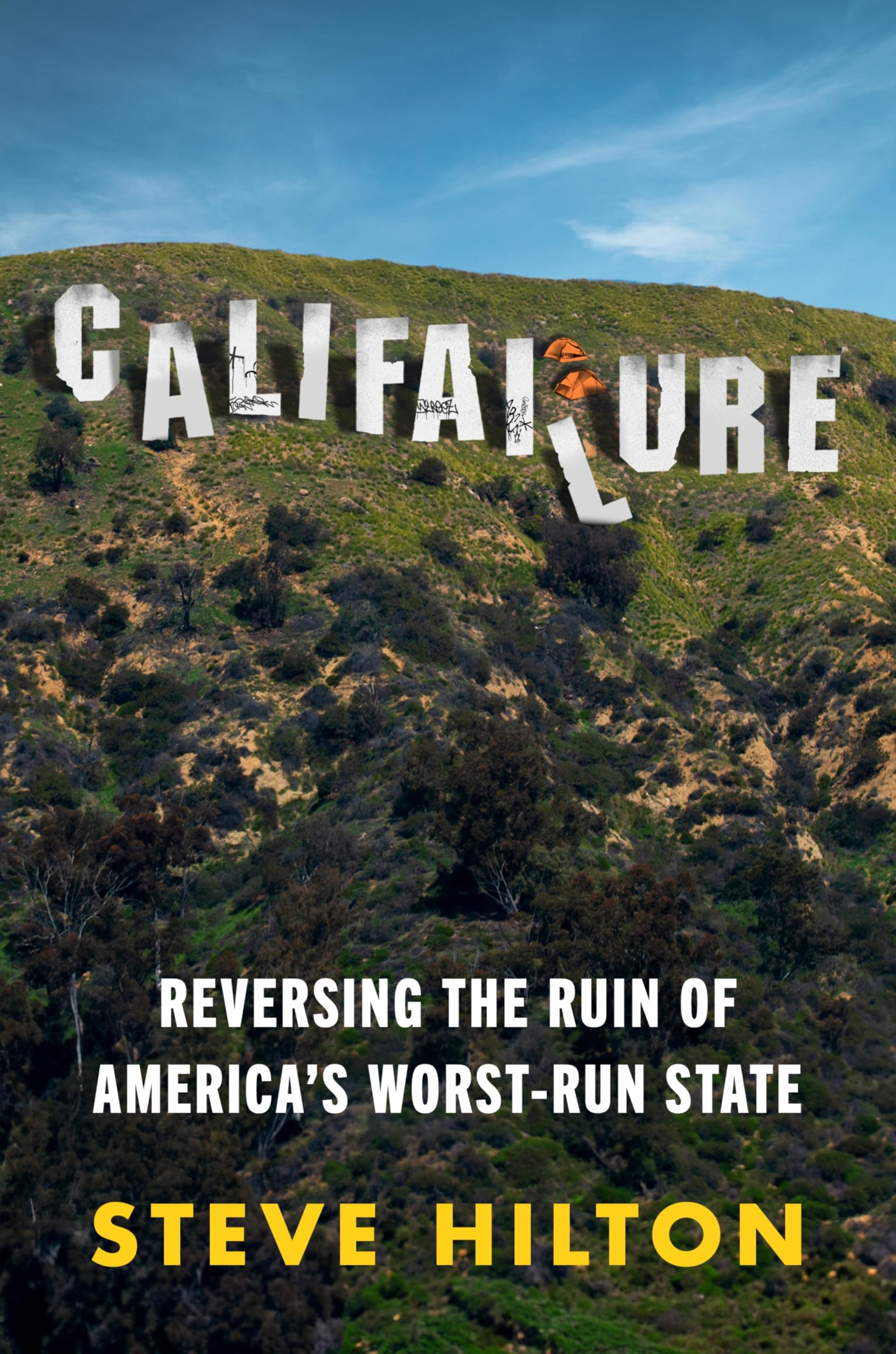 Buy Califailure: Reversing the Ruin of America's Worst-Run State — BookShops.in