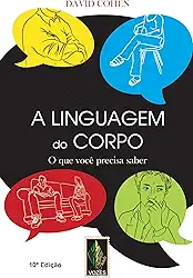 Linguagem do corpo: O que você precisa saber