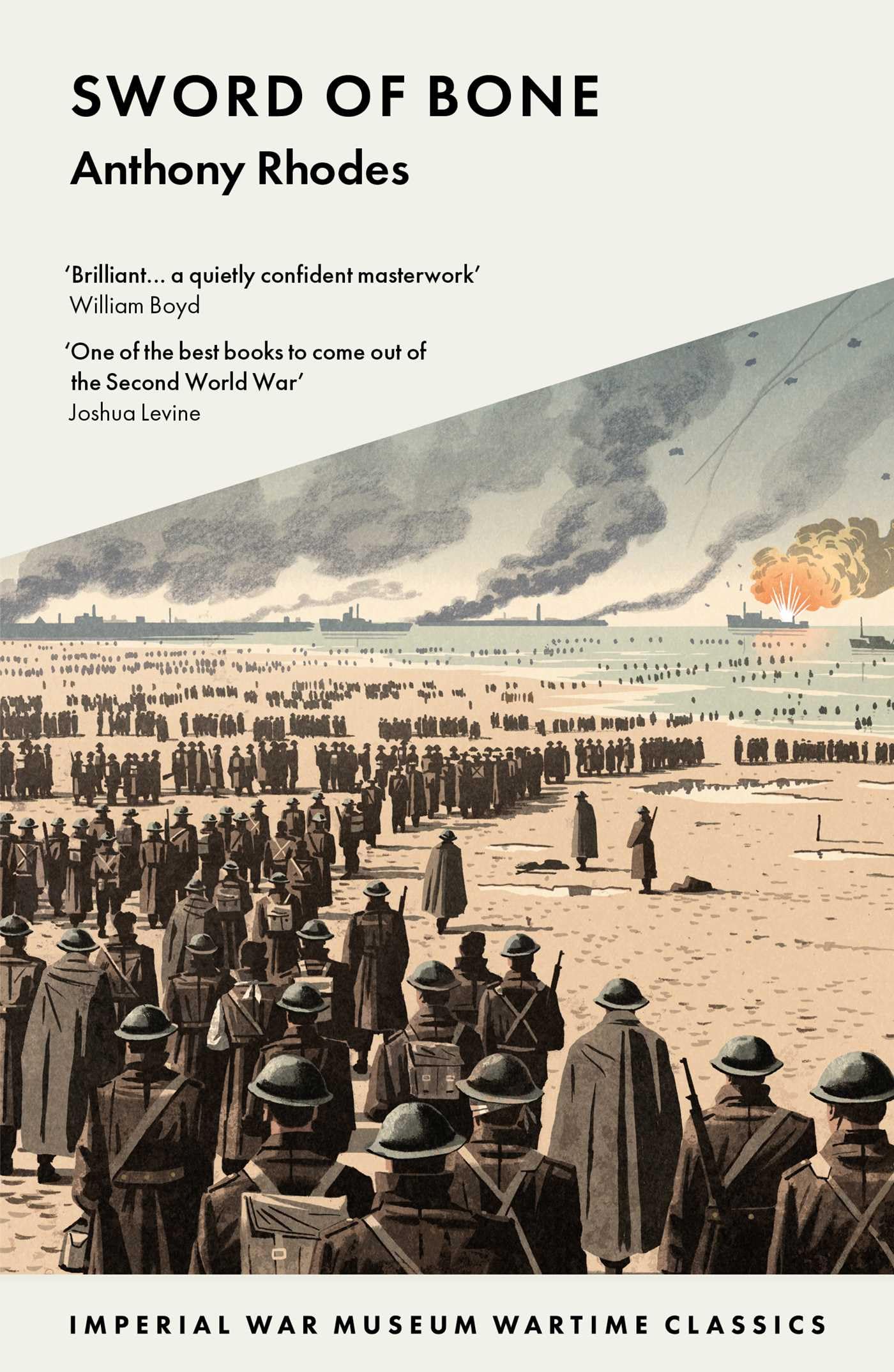 Sword of Bone: 10 (Imperial War Museum Wartime Classics)
