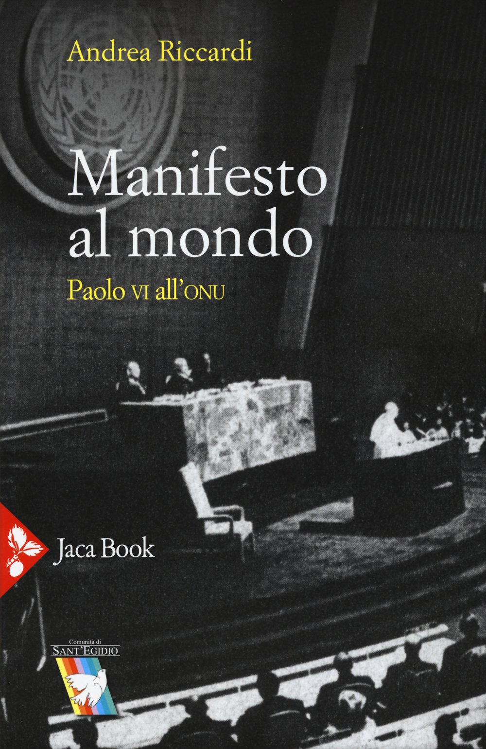 Manifesto Al Mondo. Paolo Vi All'onu - 4