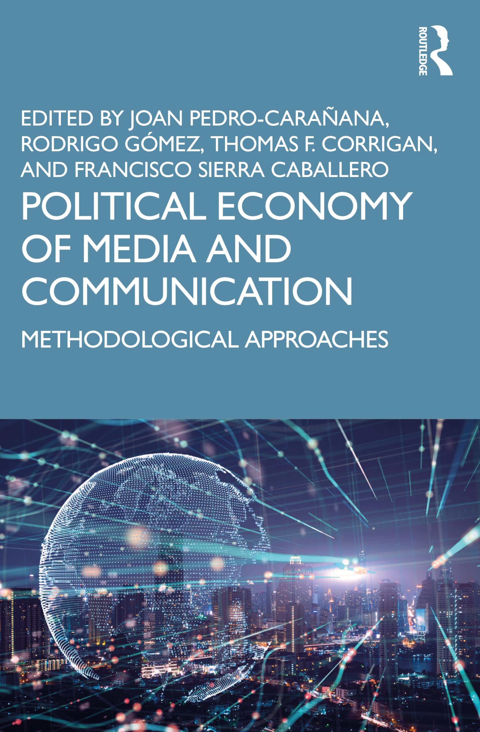 Political Economy of Media and Communication: Methodological Approaches