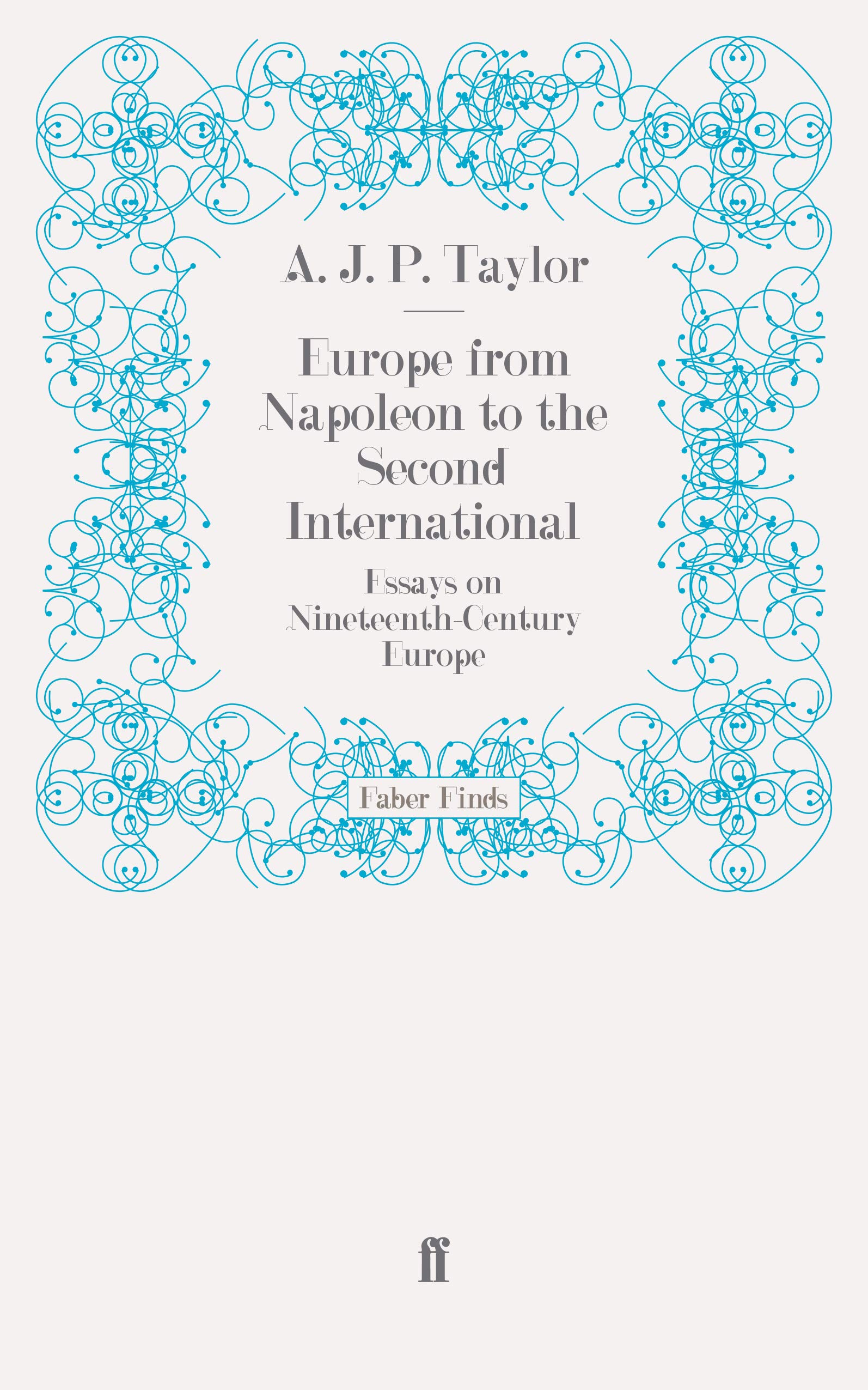 Europe from Napoleon to the Second International: Essays on Nineteenth-Century Europe