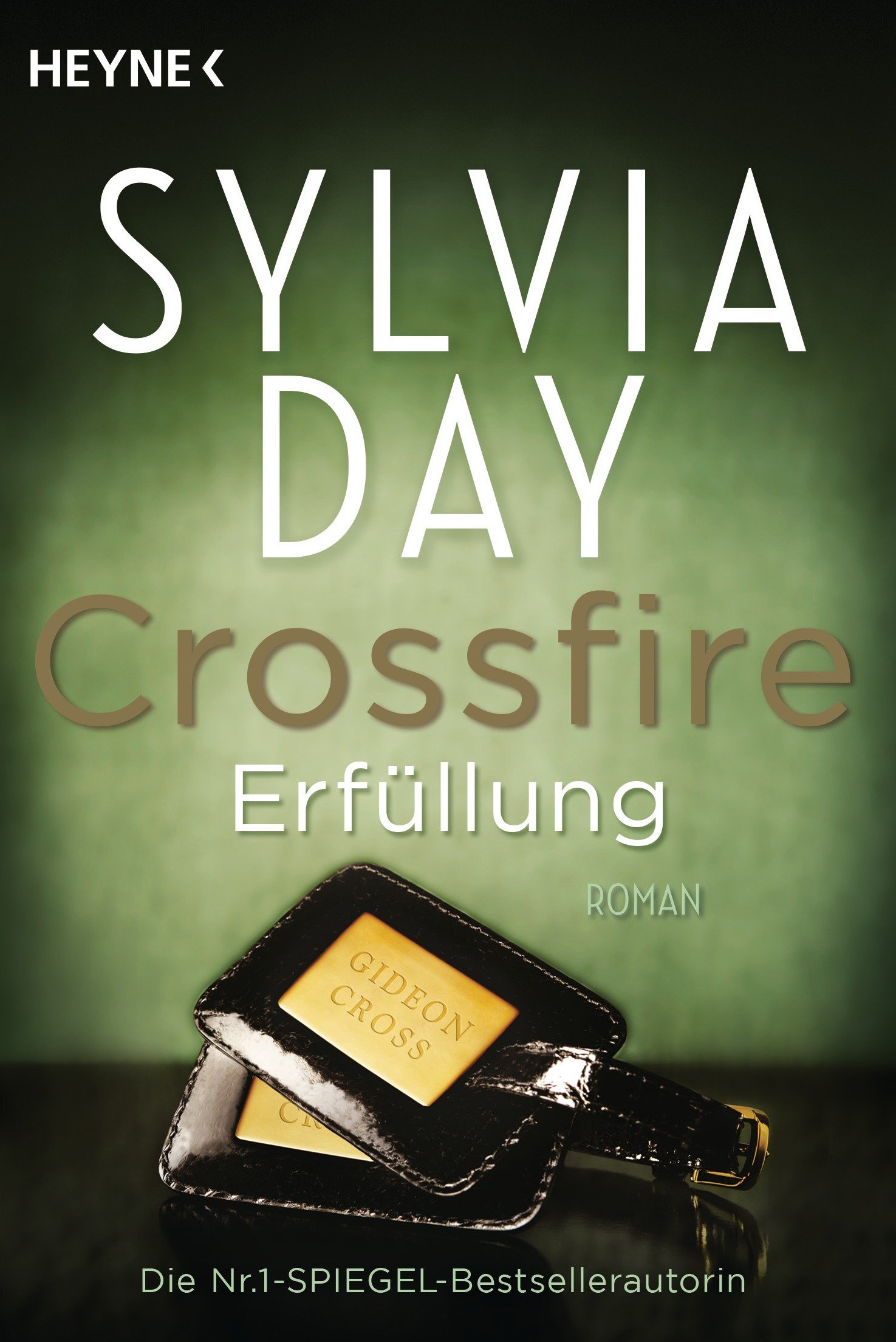 Crossfire Roman Erfüllung: Band 3 (Crossfire-Serie, Band 3)
