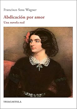Abdicación por amor: Una no...