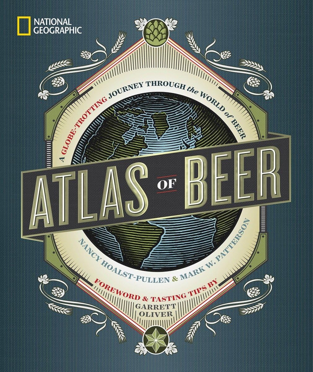 Cover of National Geographic Atlas of Beer: A Globe-Trotting Journey Through the World of Beer