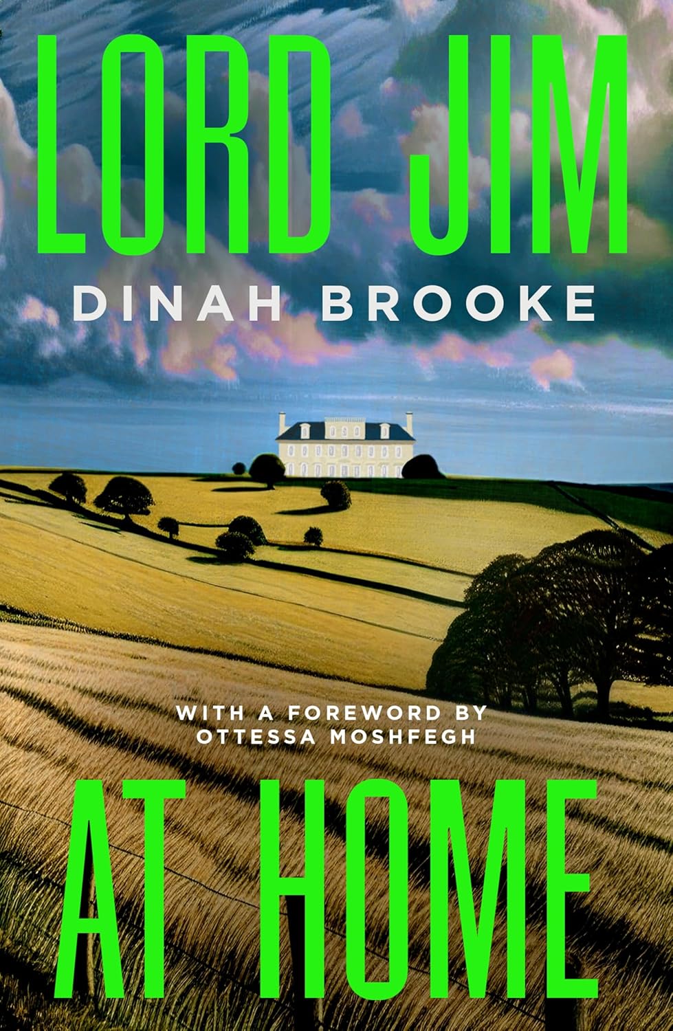 Lord Jim at Home eBook Brooke, Dinah, Ottessa Moshfegh Amazon.co.uk