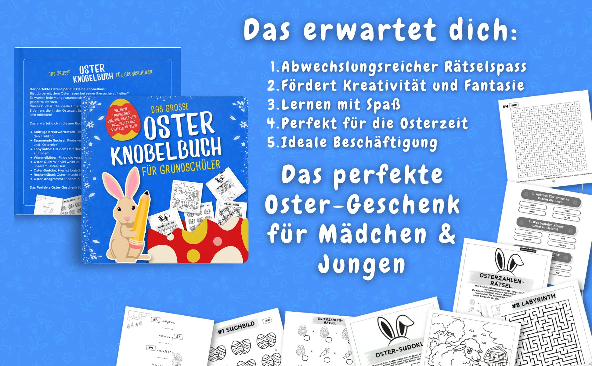 Das grosse Oster Knobelbuch für Grundschüler: Das perfekte Ostergeschenk für Kinder ab 8 Jahren | Mit Oster-Quiz, Sudoku, Labyrinthen und weiteren spannenden Knobelaufgaben!