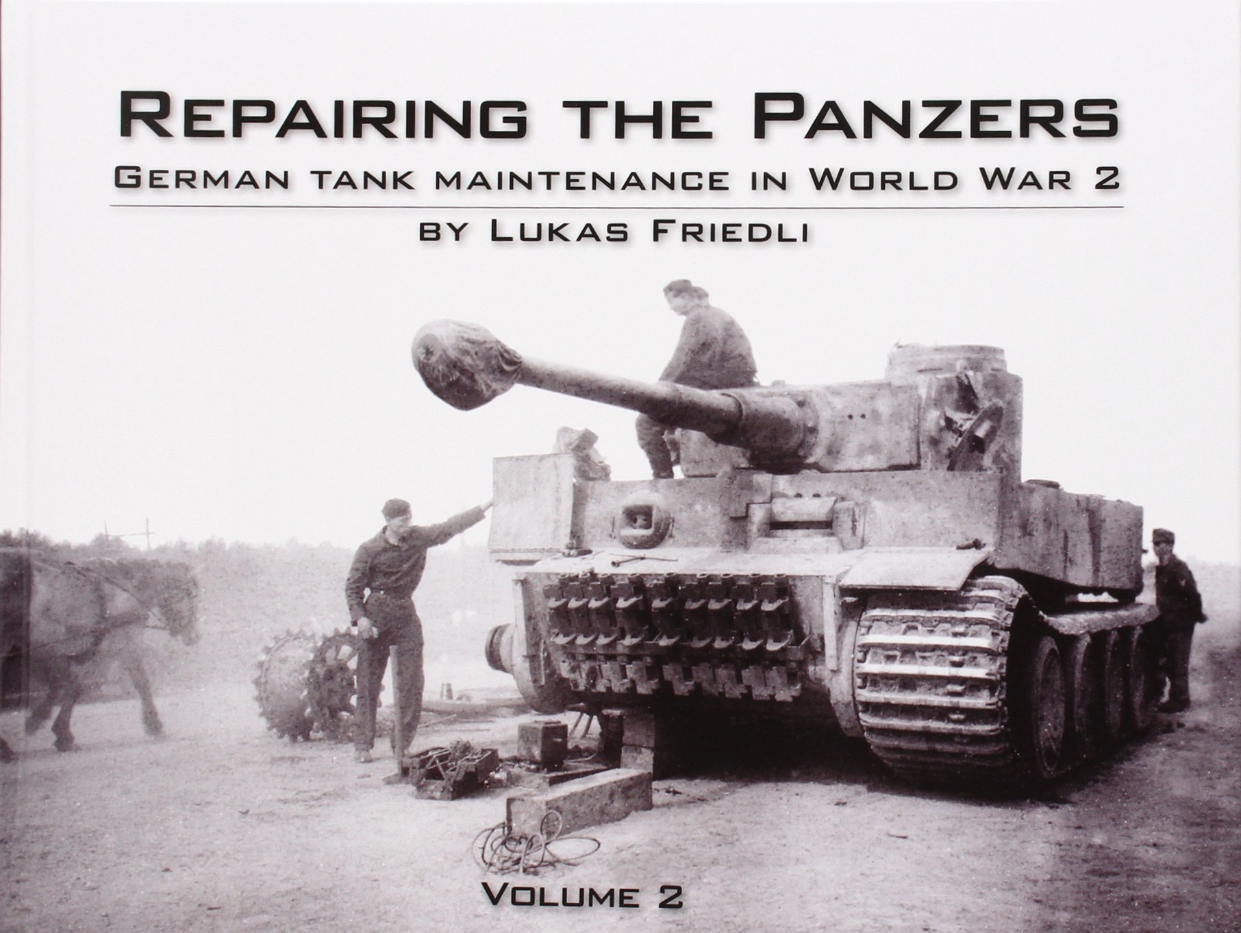 その他 Repairing the Panzers 1/2 Amazon | Repairing the Panzers: Vol. 2: German Tank Maintenance in