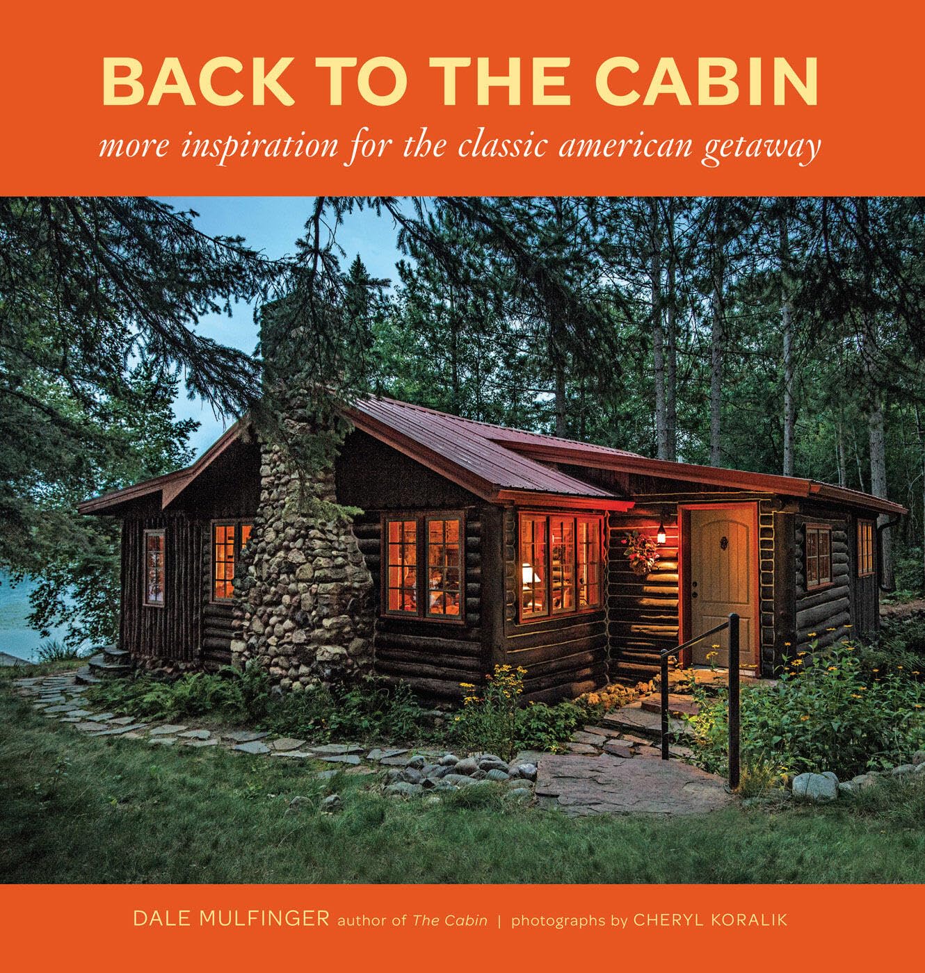 Back to the Cabin: More Inspiration for the Classic American Getaway