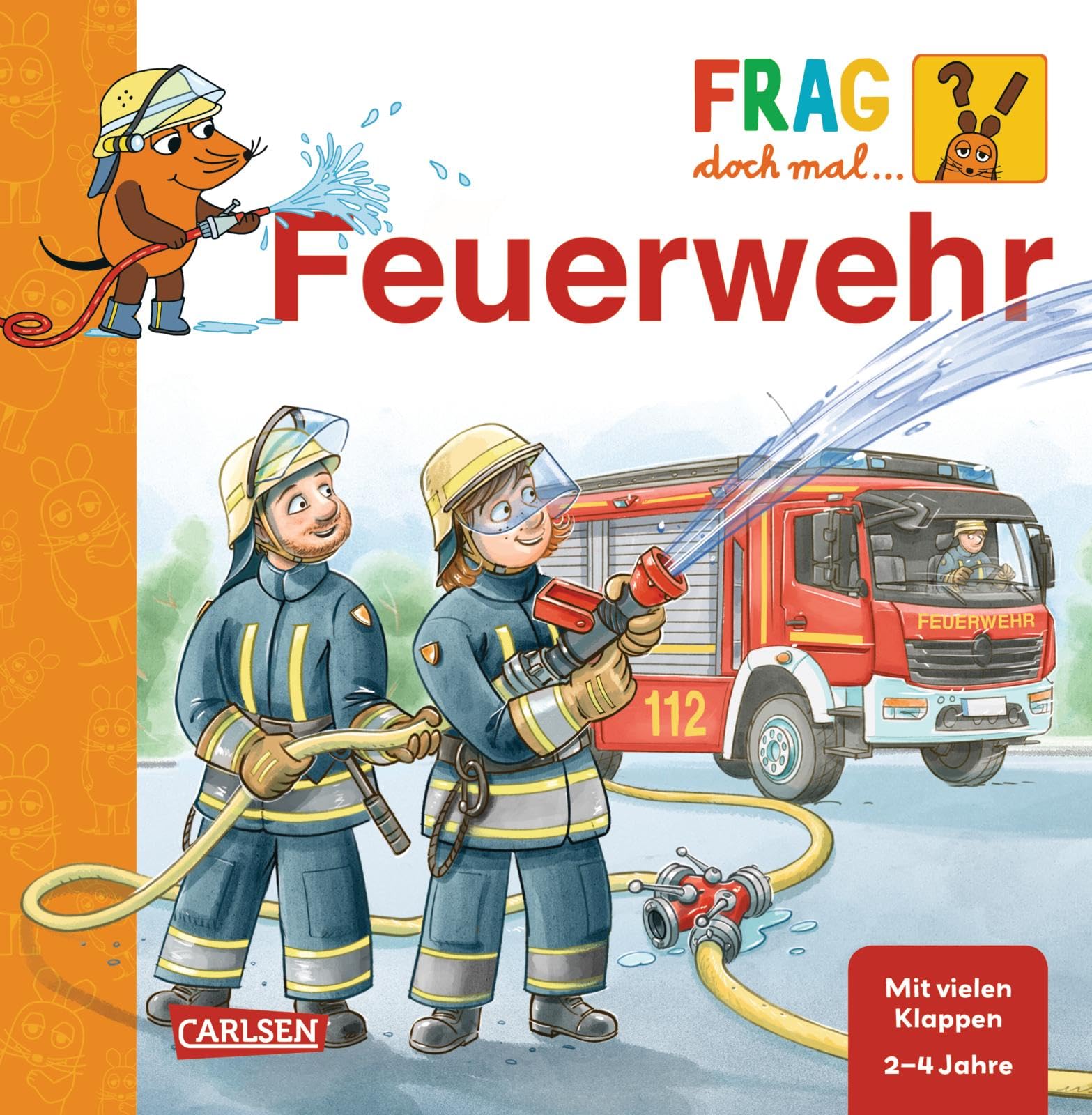 Frag doch mal ... die Maus: Feuerwehr: Erstes Sachwissen ab 2 Jahren