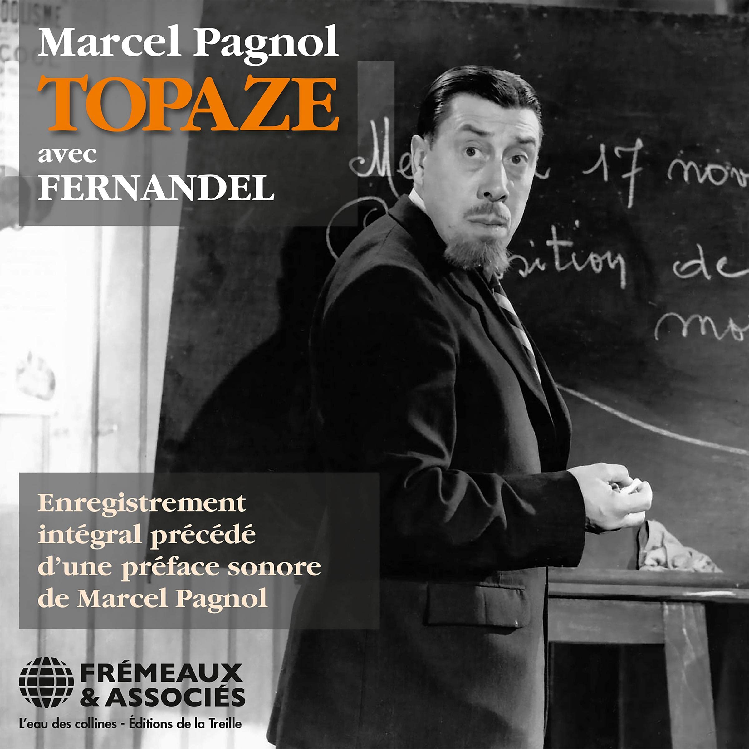 Topaze, précédé d'une préface sonore de Marcel Pagnol