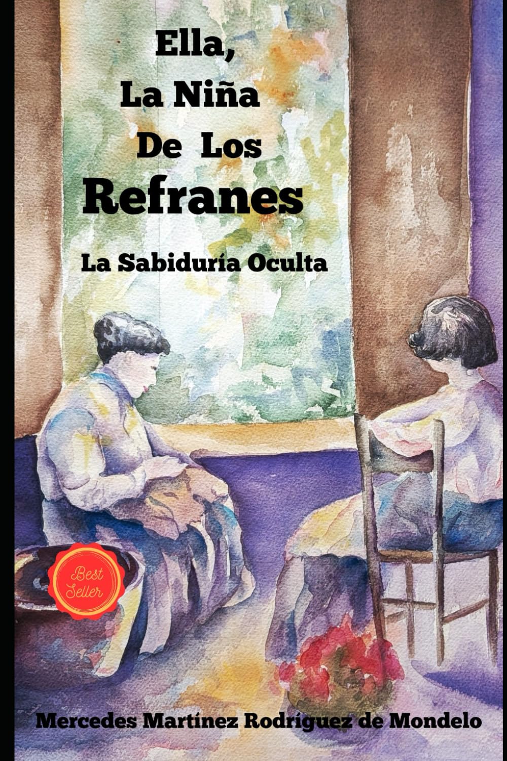 Ella.La Niña De Los Refranes: La Sabiduría Oculta