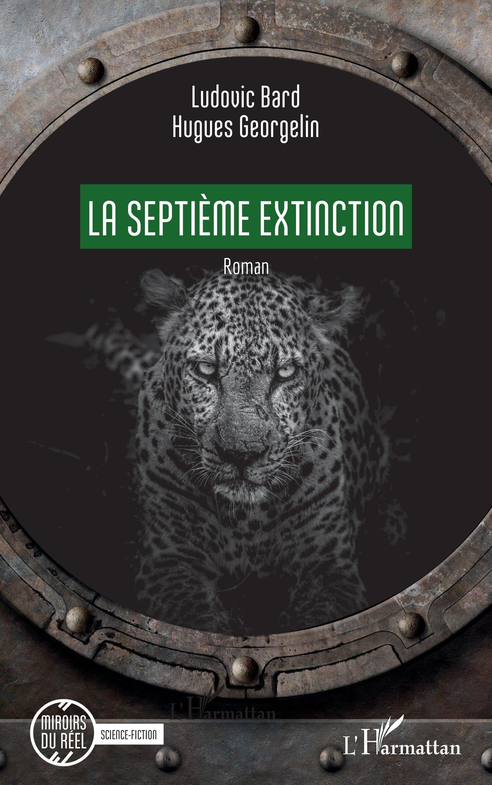 La septième extinction (Miroirs Du Réel)