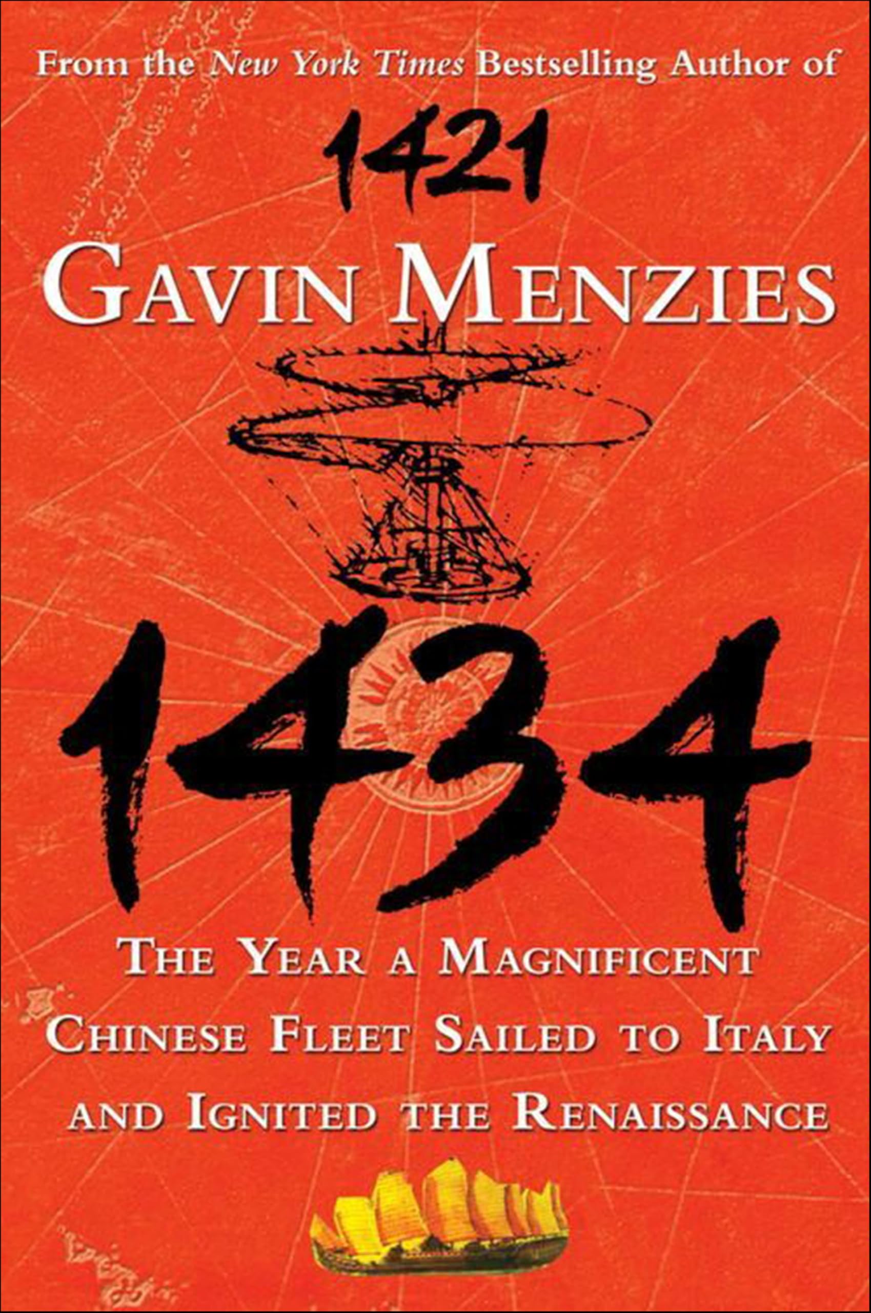 1434: The Year a Magnificent Chinese Fleet Sailed to Italy and Ignited the Renaissance (P.S.)