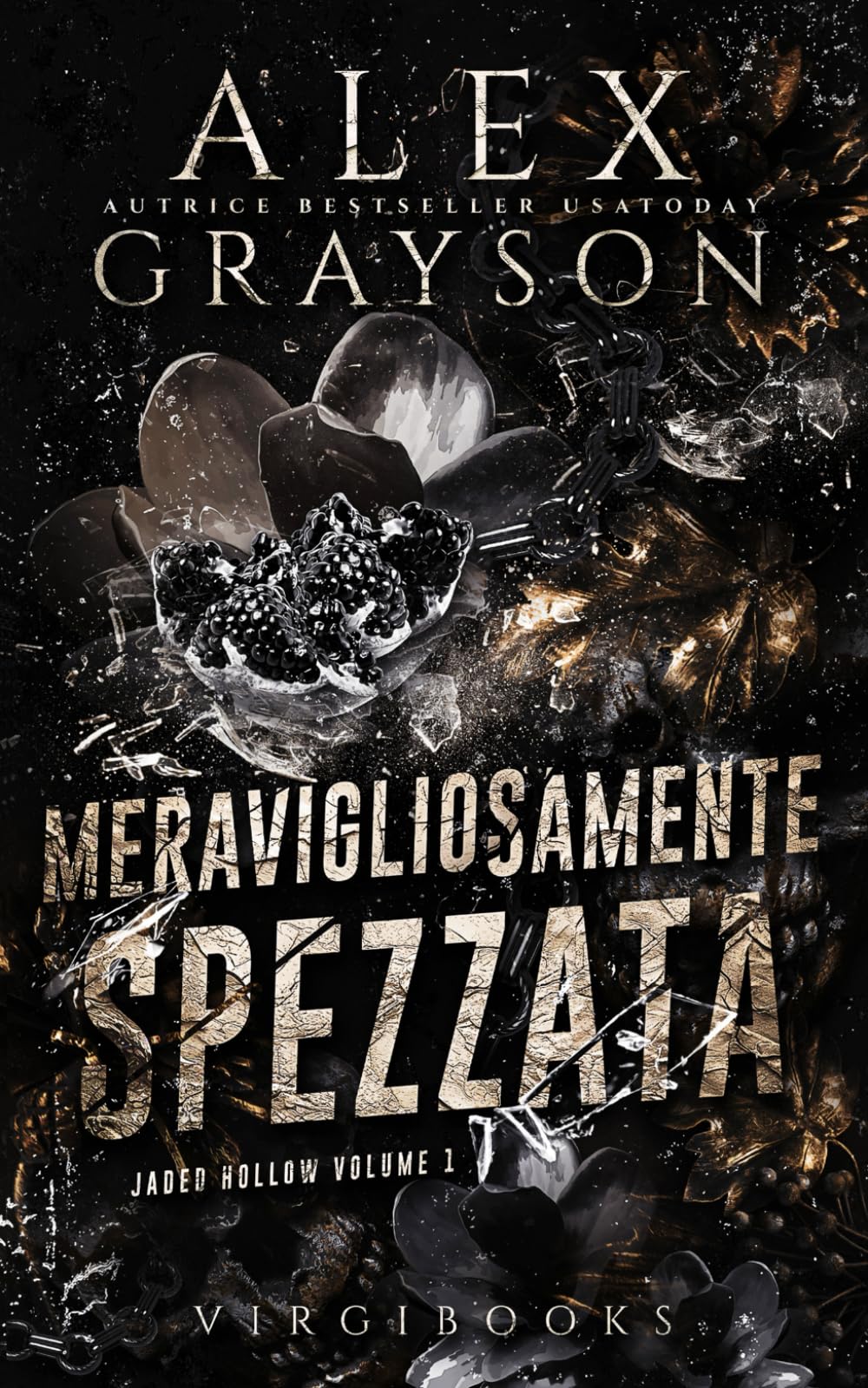 Meravigliosamente spezzata (Jaded Hollow - Edizione Italiana)