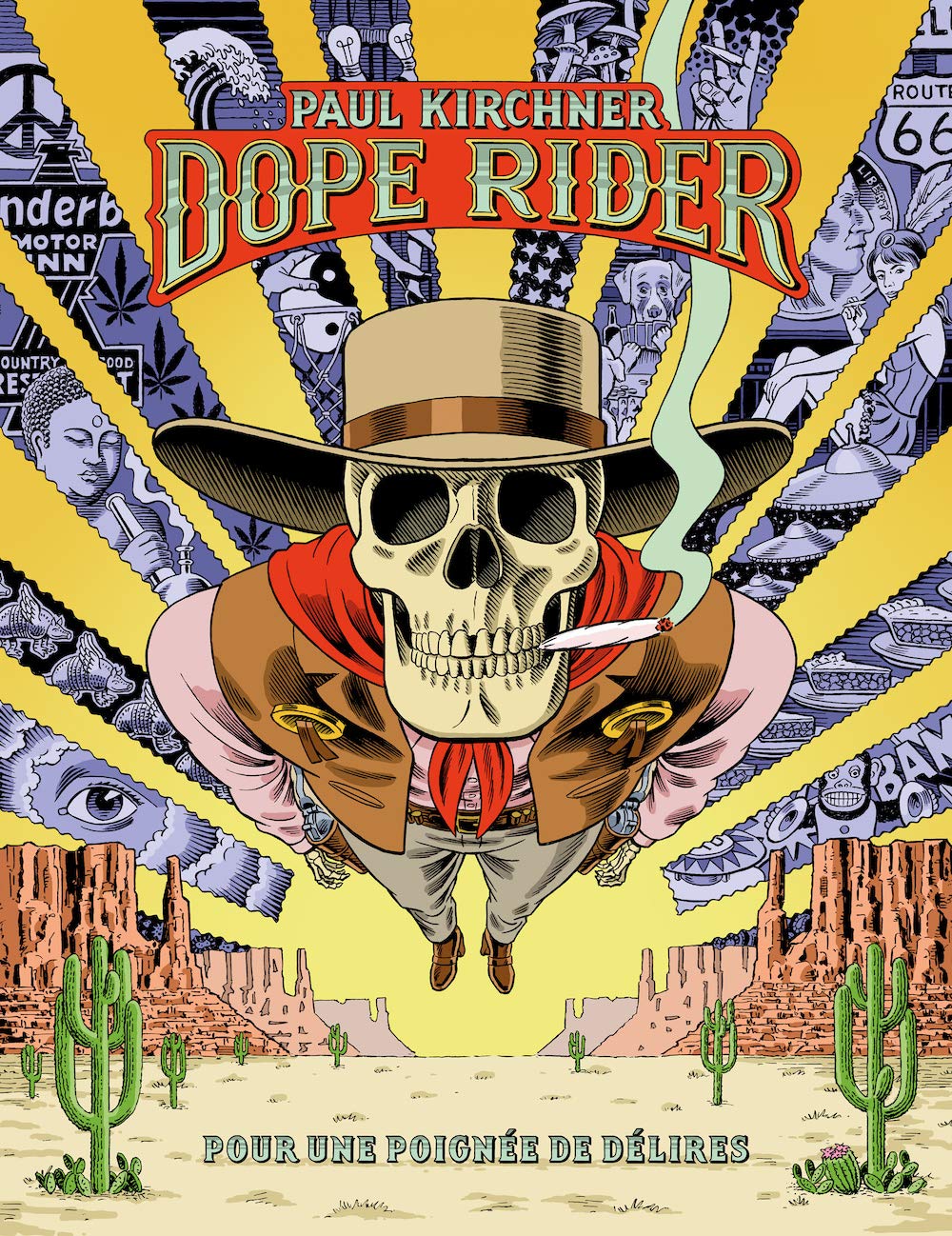 Dope Rider : Pour une poignée de délires