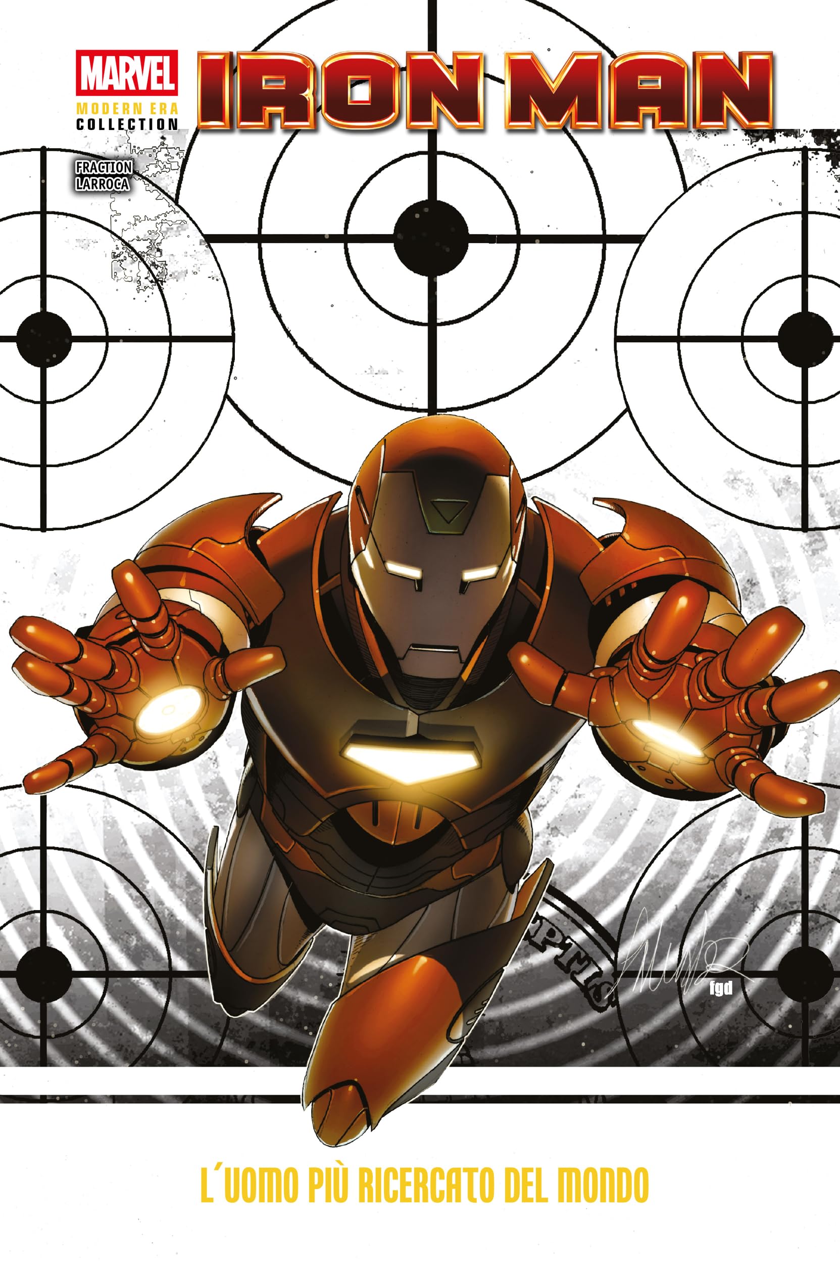 Iron Man - L'uomo più ricercato del mondo (L'Invincibile Iron Man (2008) Vol. 1)