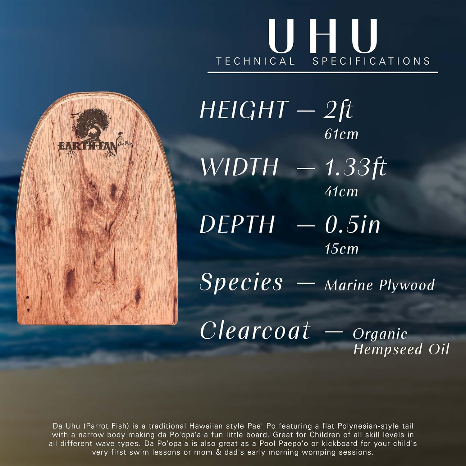 Uhu — 24-inch bodyboard clear coated in Organic Hempseed Oil: Traditional Hawaiian Style - Fun Wave Rider for All Skill Levels, Ideal for Swim Lessons and Family Womping, Children Paepo'o by Earth Fan