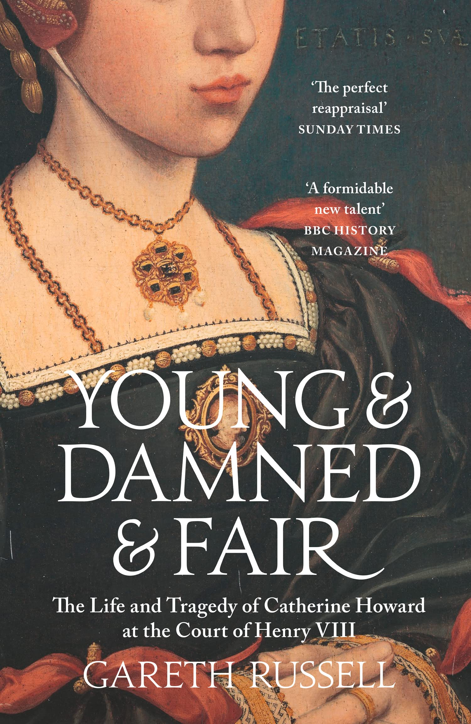 Young and Damned and Fair: The Life and Tragedy of Catherine H .9780008128289,