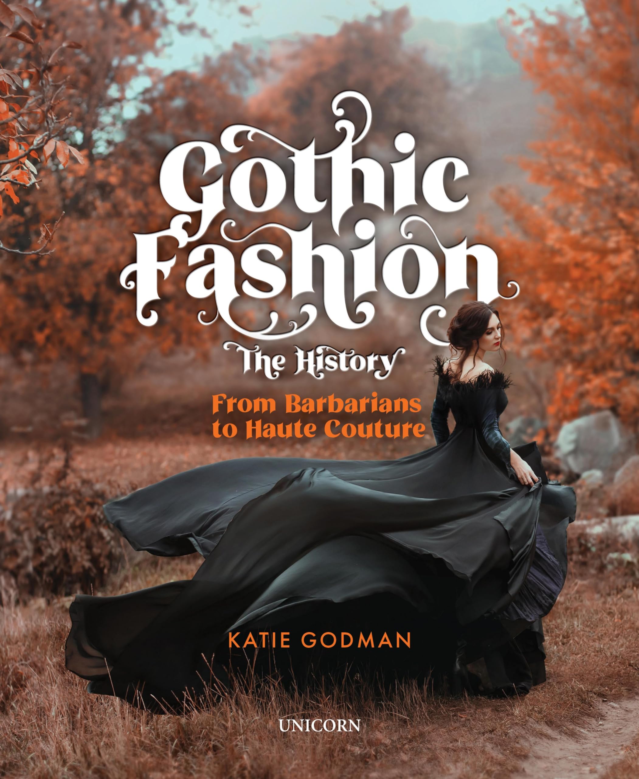 Gothic Fashion The History ouvrage de collection haute couture pour créateurs et stylistes