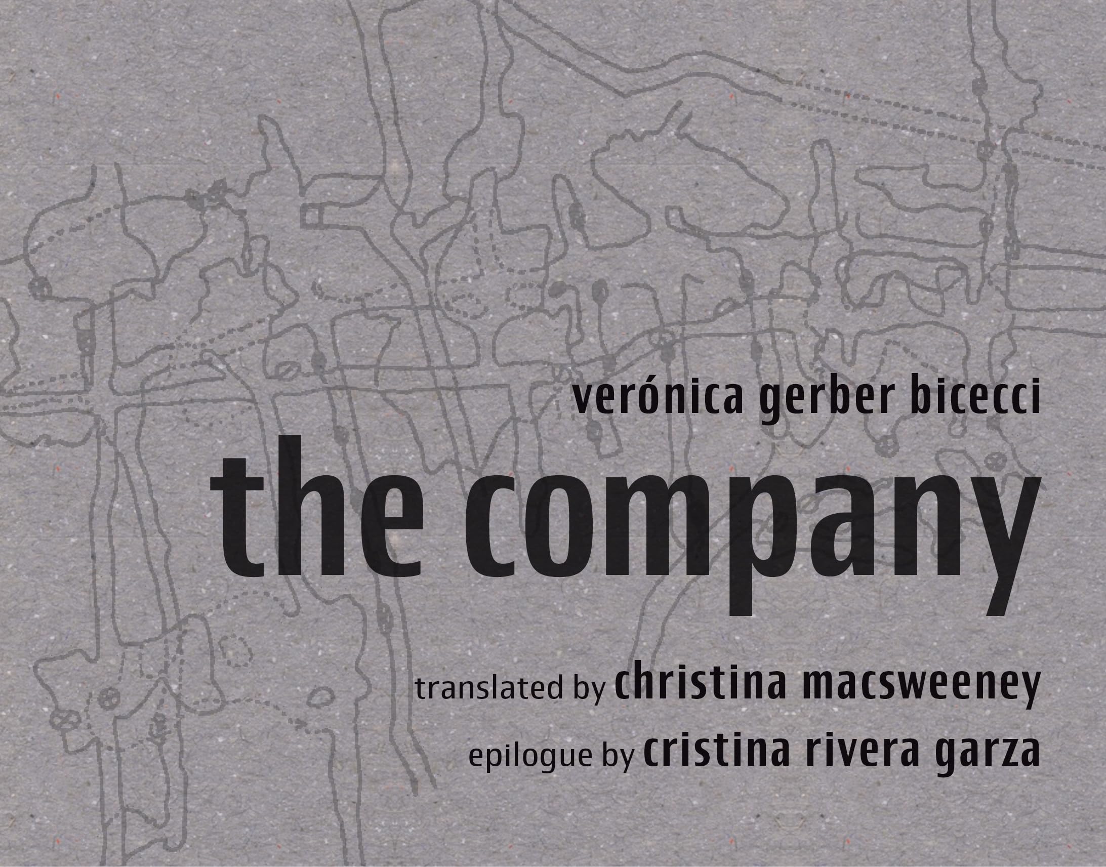 The Company by Verónica Gerber Bicecci PAPERBACK 9798987926499