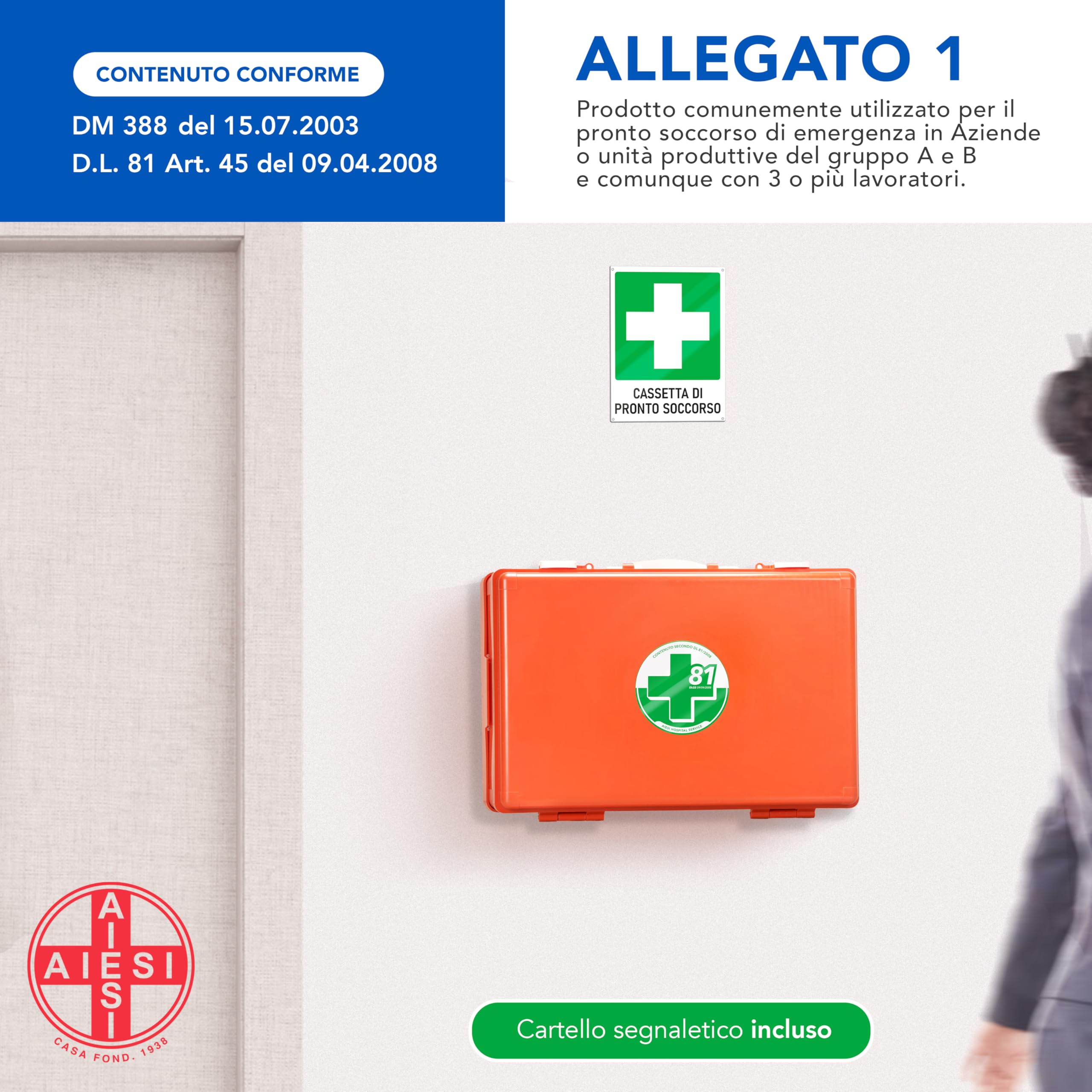 AIESI® Cassetta medica di pronto soccorso ALLEGATO 1 CON SFIGMOMANOMETRO per aziende più 3 dipendenti, Cartello segnaletico in alluminio, Conforme DM388/DL81, Made in Italy