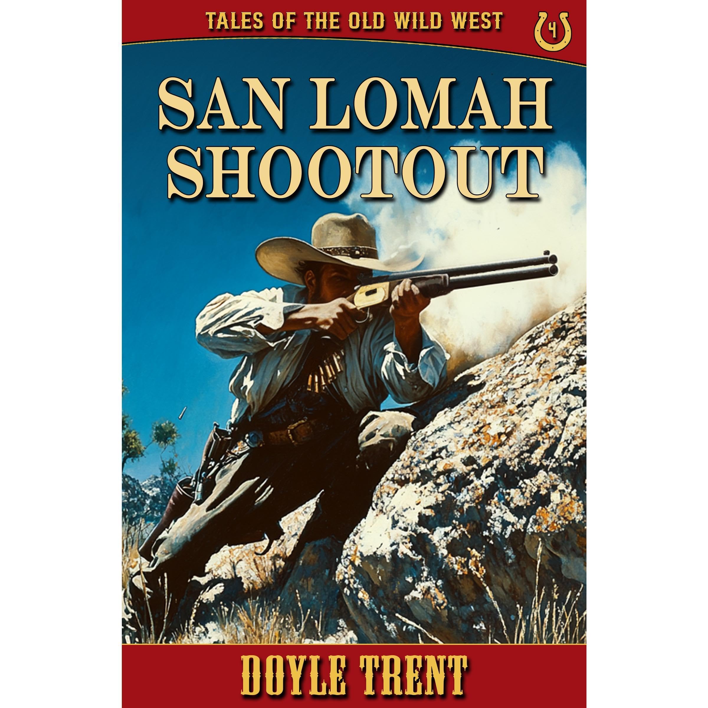 San Lomah Shootout: Tales of the Old Wild West - Book 4