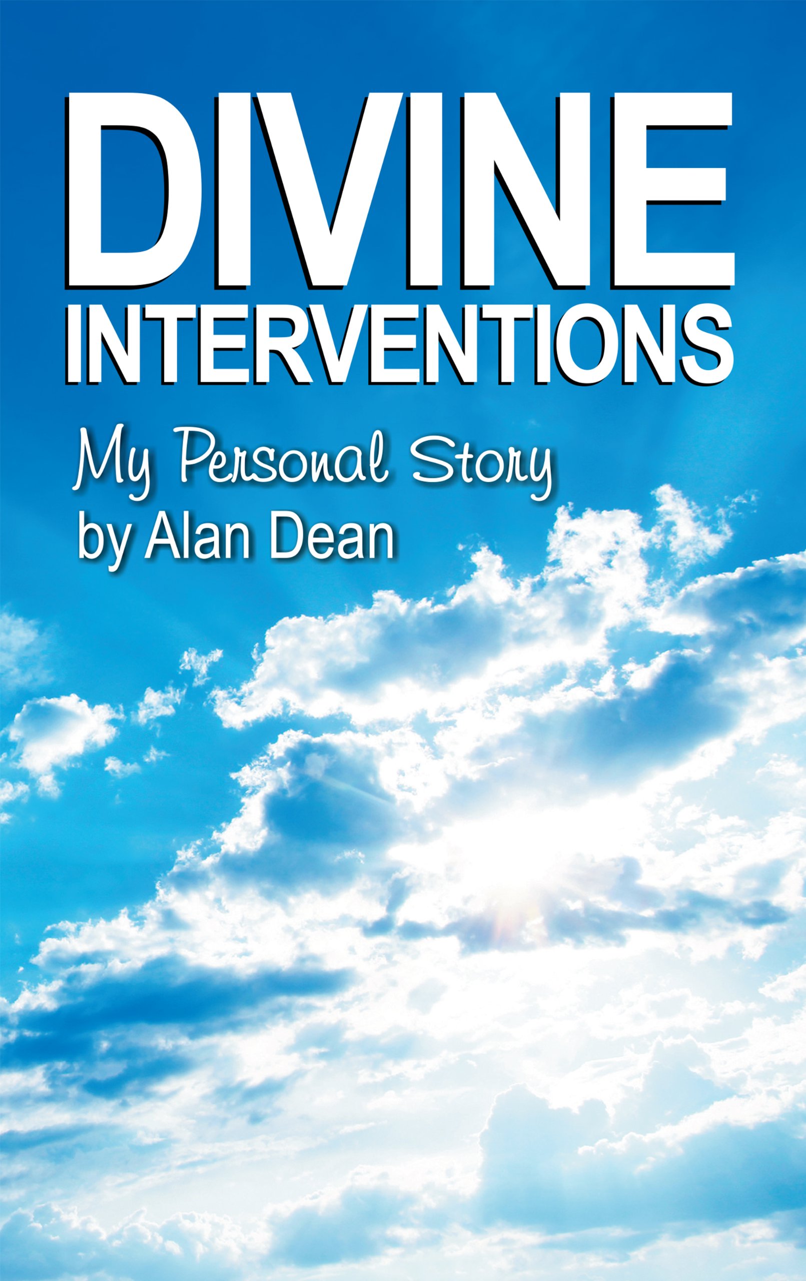 Divine Interventions: My Personal Story