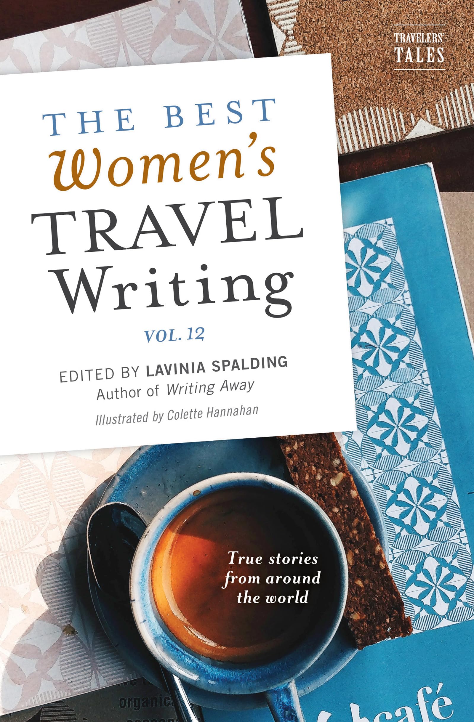 The Best Women's Travel Writing, Volume 12 (Paperback Book)