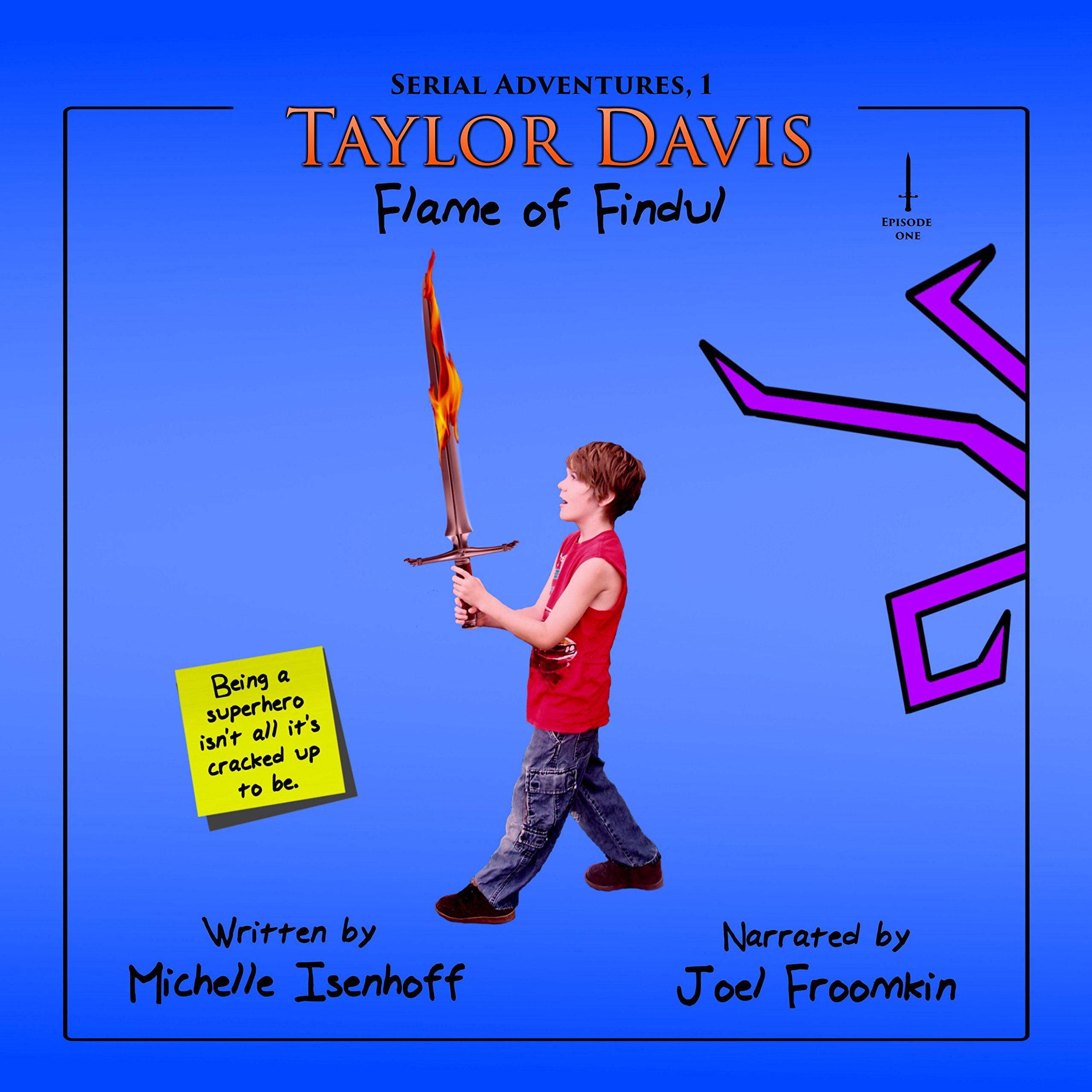 Taylor Davis: Flame of Findul, Episode 1