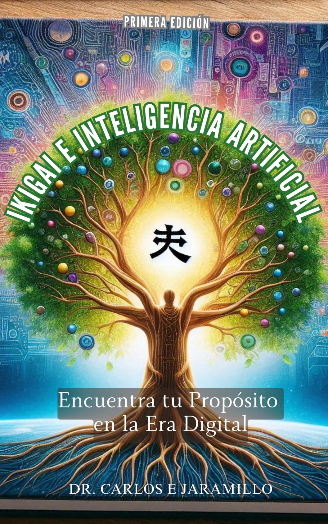 IKIGAI E INTELIGENCIA ARTIFICIAL: ENCUENTRA TU PROPÓSITO EN LA ERA DIGITAL
