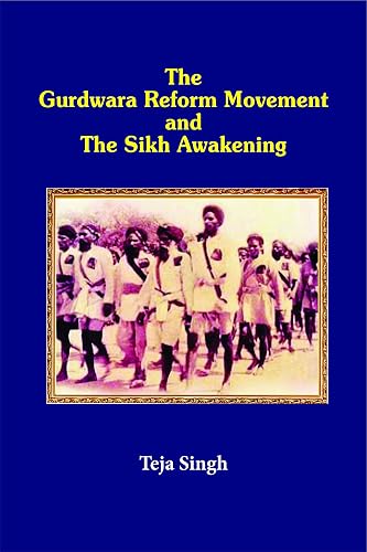 The Gurdwara Reform Movement and The Sikh Awakening