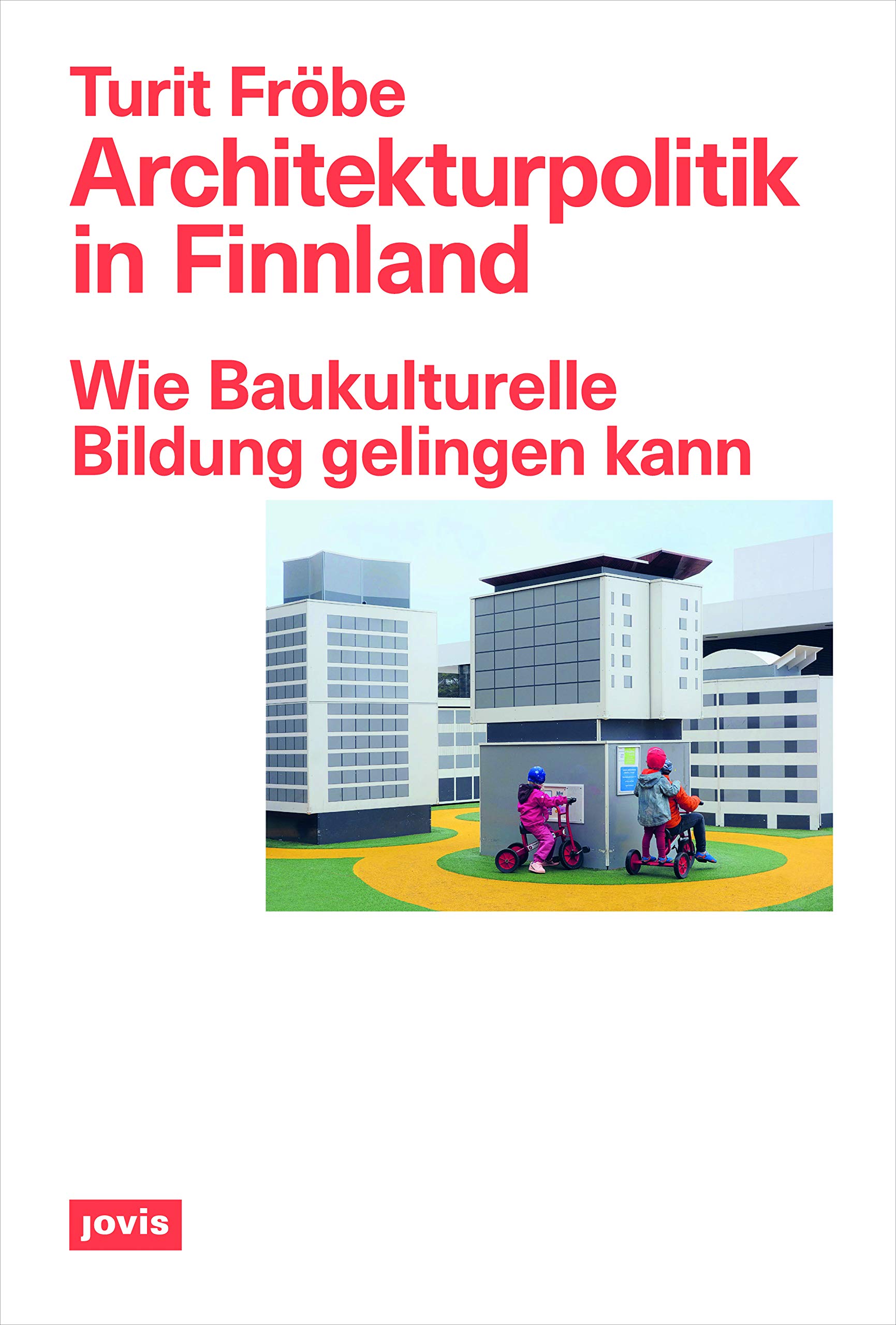 Architekturpolitik in Finnland livre d'architecture éducation finlandaise